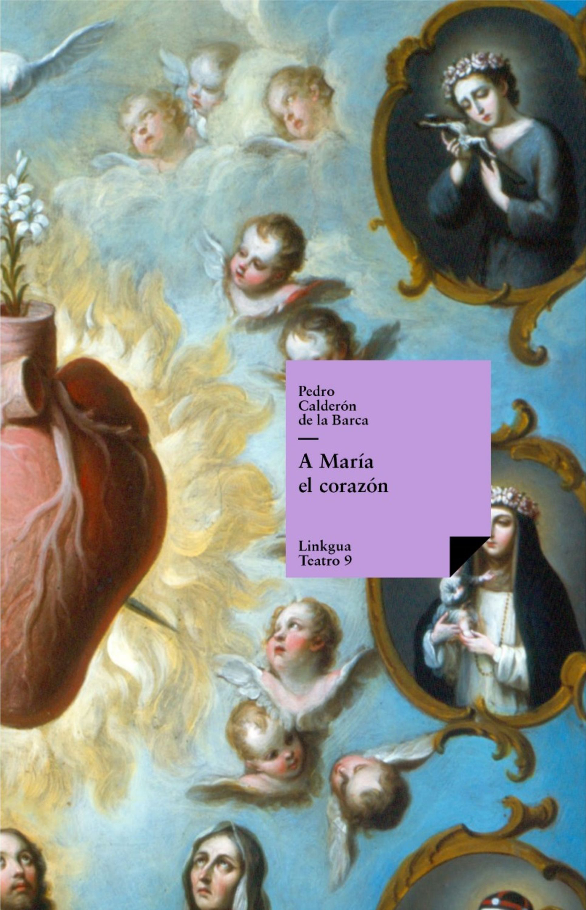 A María el corazón — Pedro Calderón de la Barca