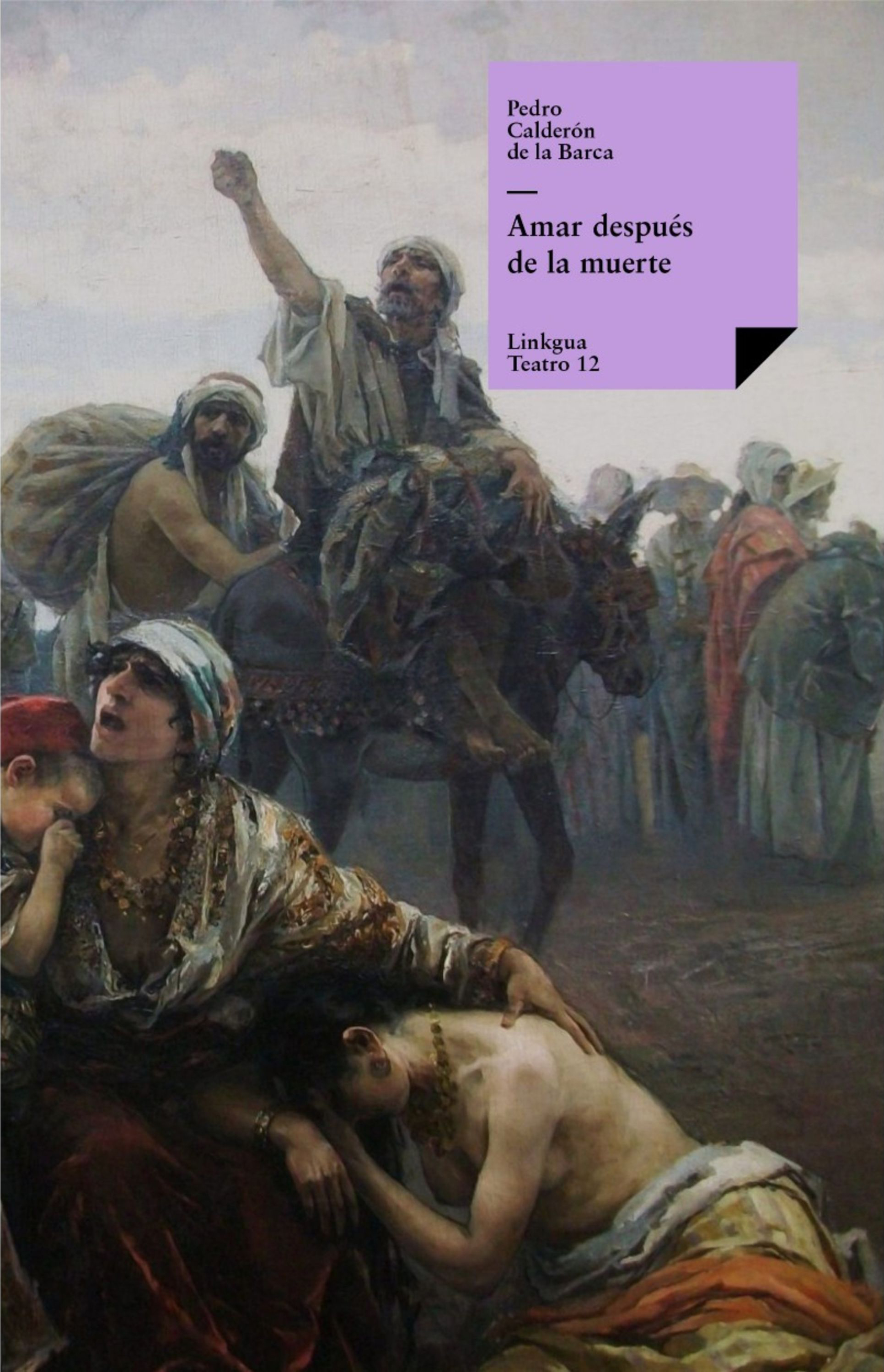 Amar después de la muerte — Pedro Calderón de la Barca
