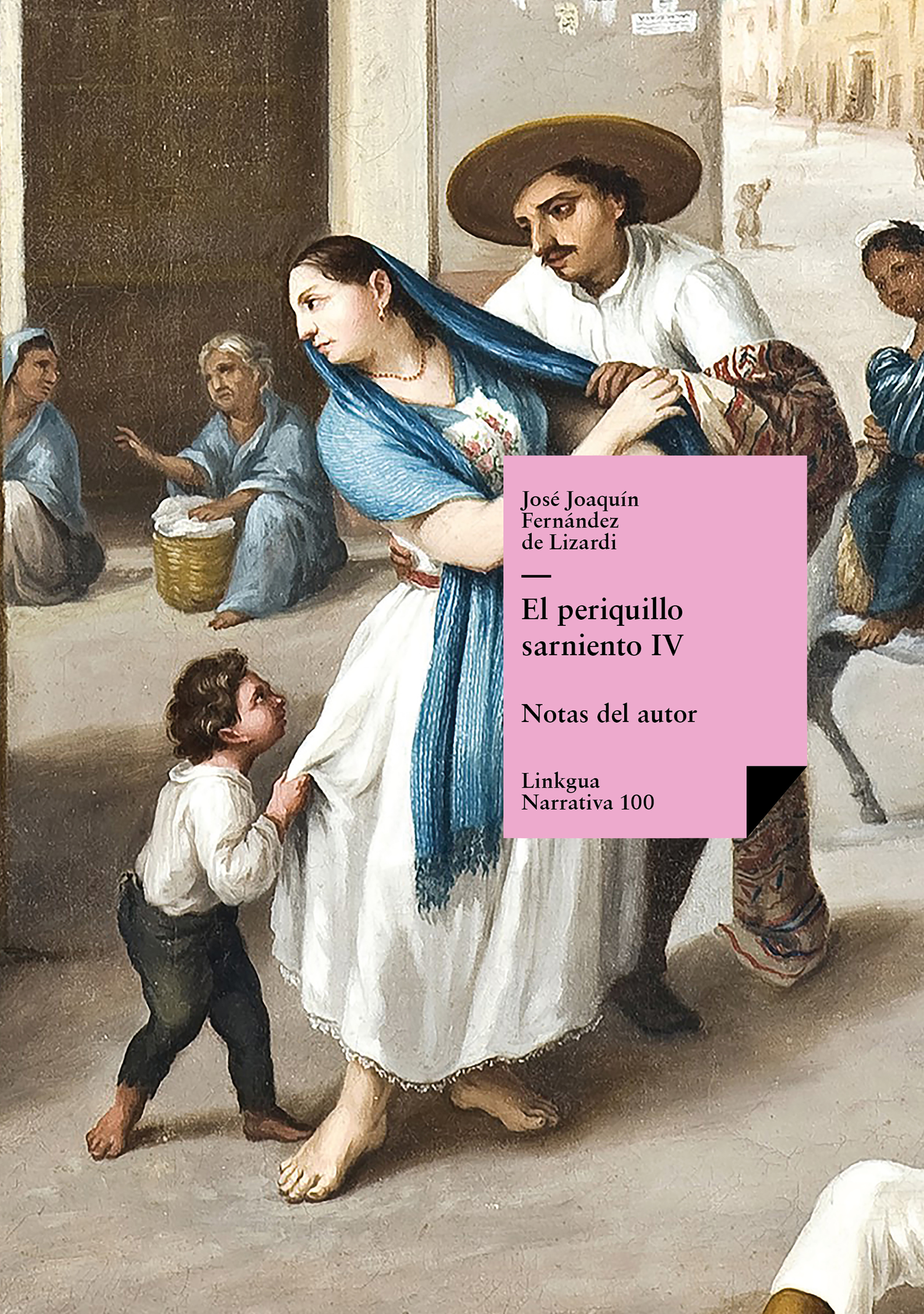 El Periquillo Sarniento — José Joaquín Fernández de Lizardi