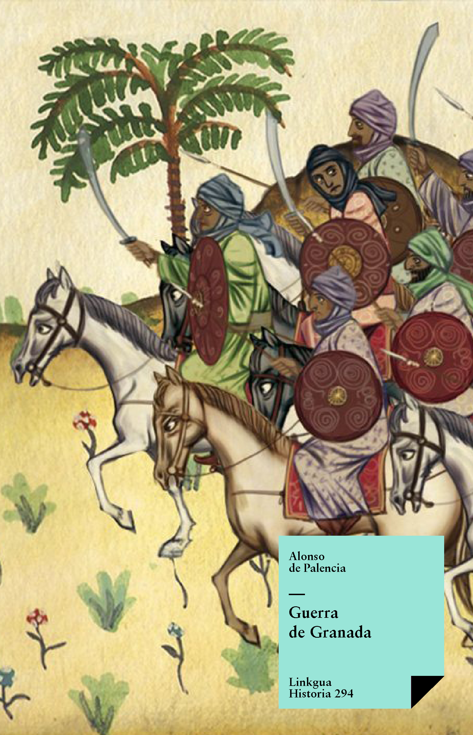 Guerra de Granada — Alonso de Palencia
