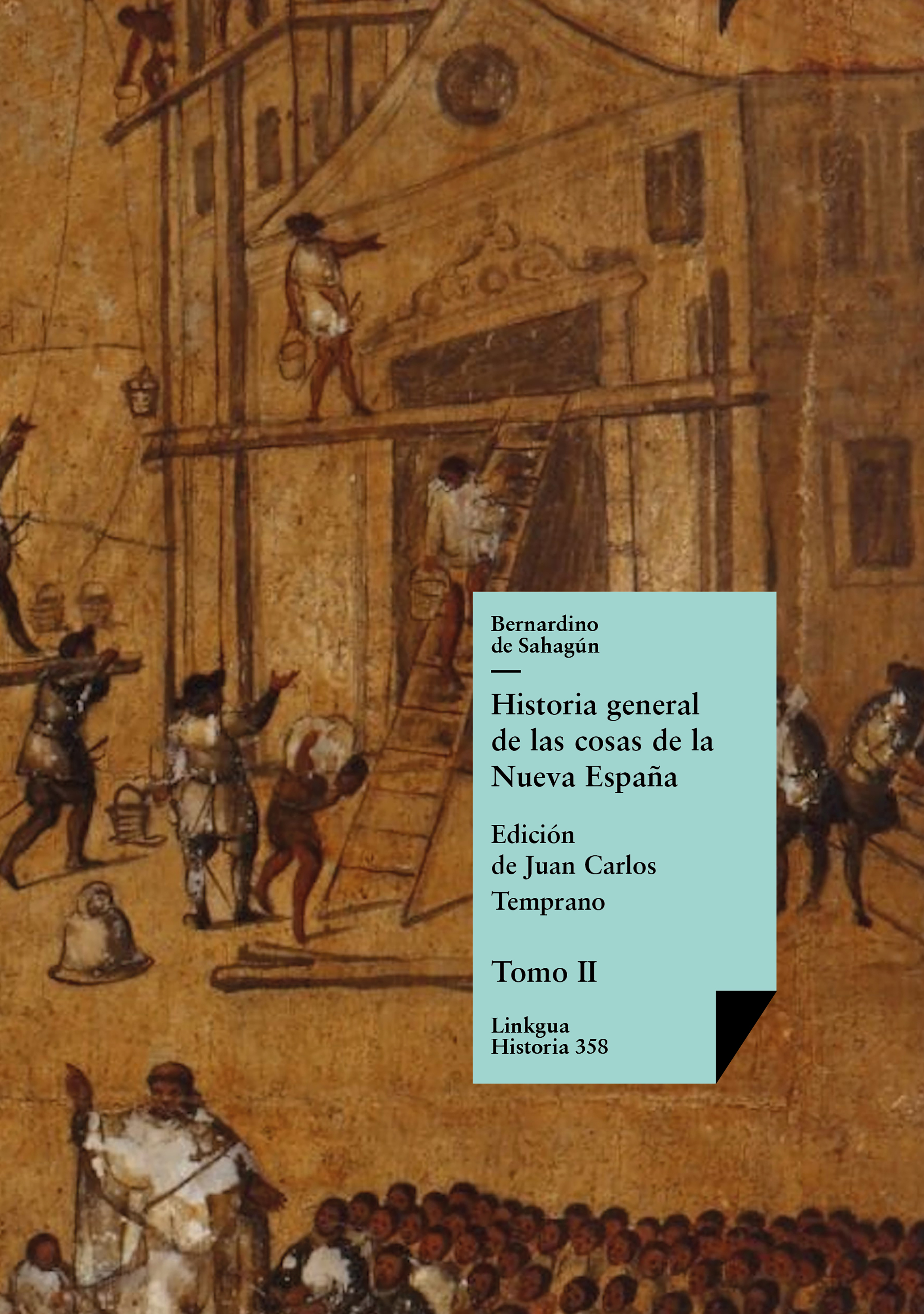 Historia general de las cosas de la Nueva España — Bernardino de Sahagún