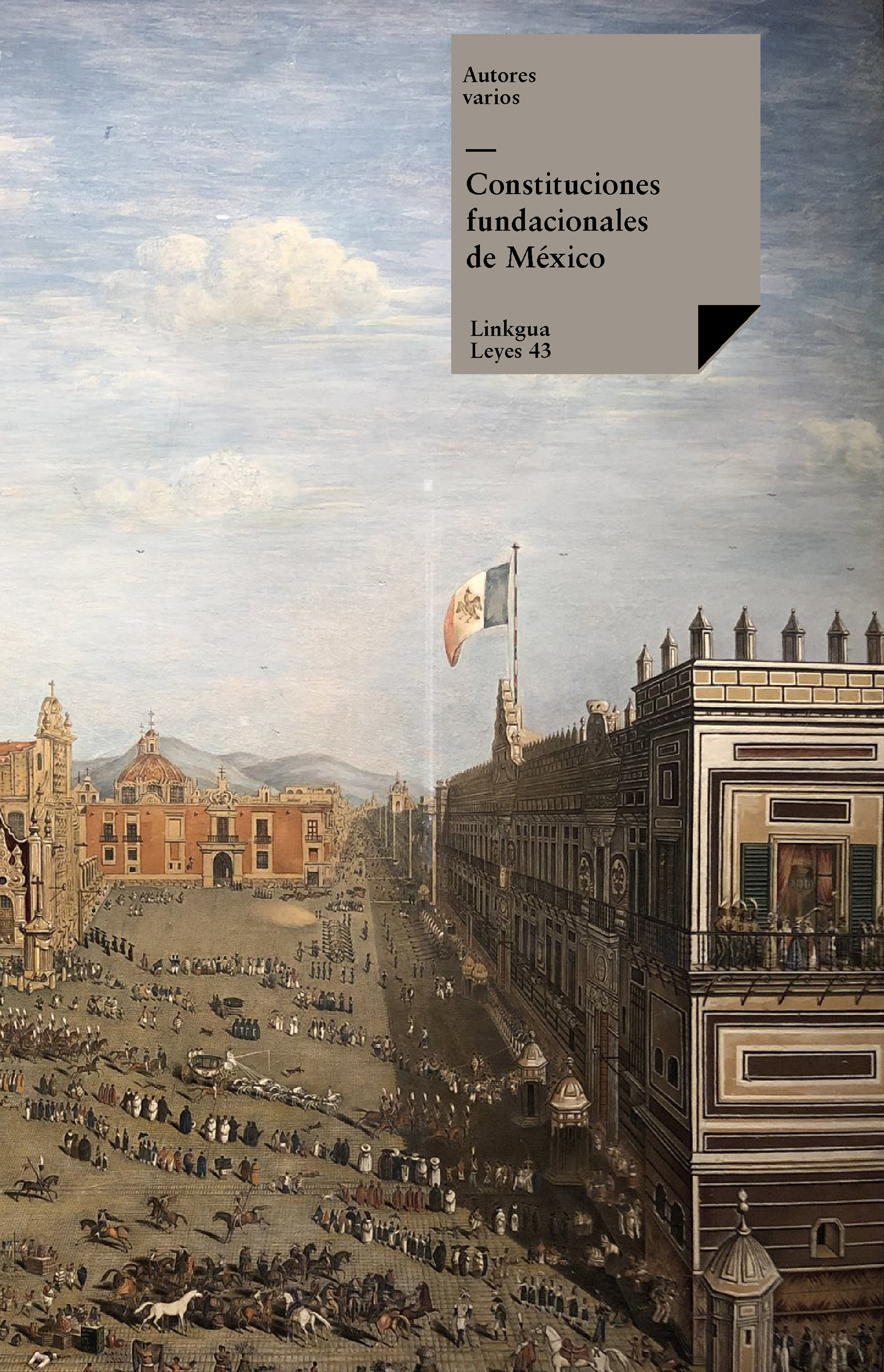 Fundacionales de México — Constituciones Fundacionales De Mexico