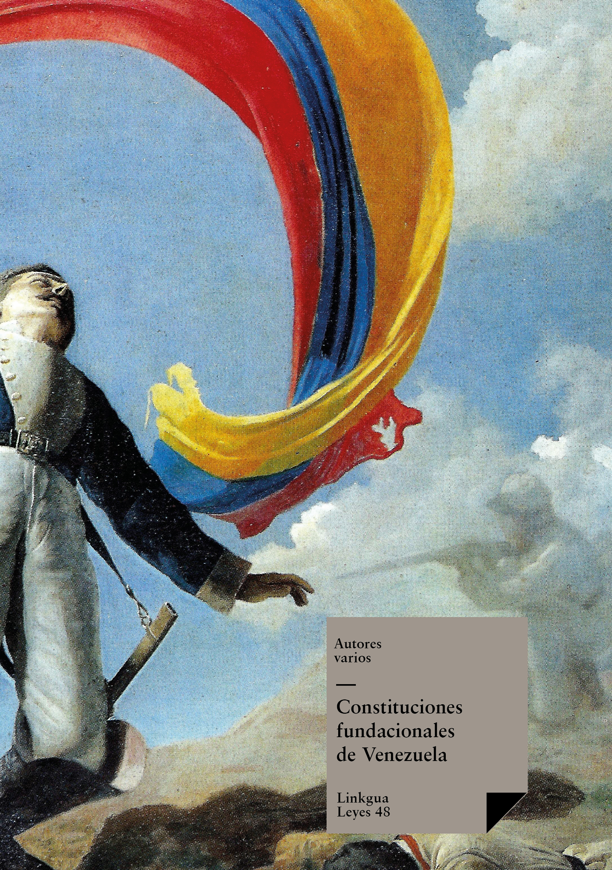 Fundacionales de Venezuela — Constituciones Fundacionales De Venezuela