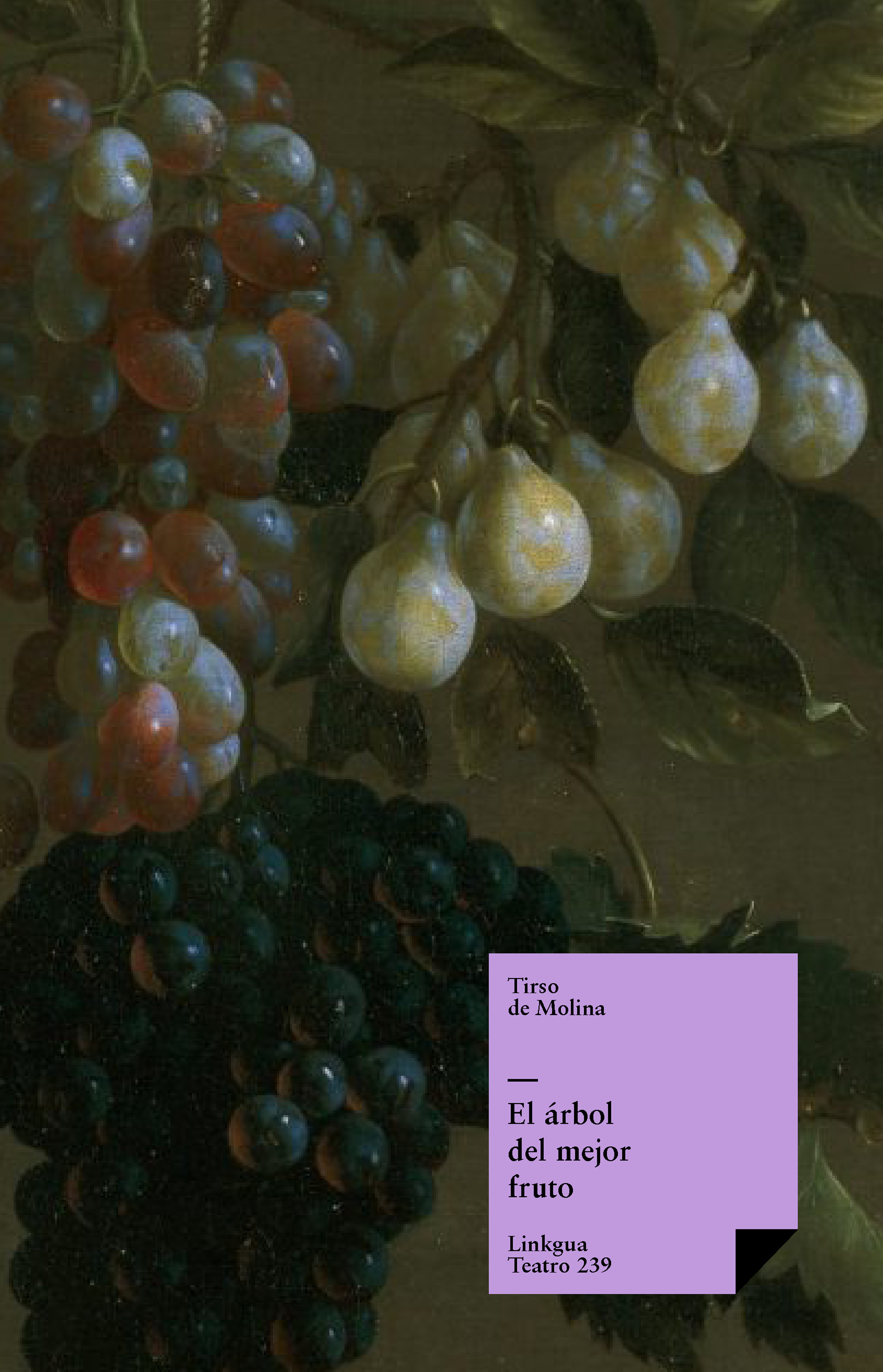 El árbol del mejor fruto — Tirso de Molina
