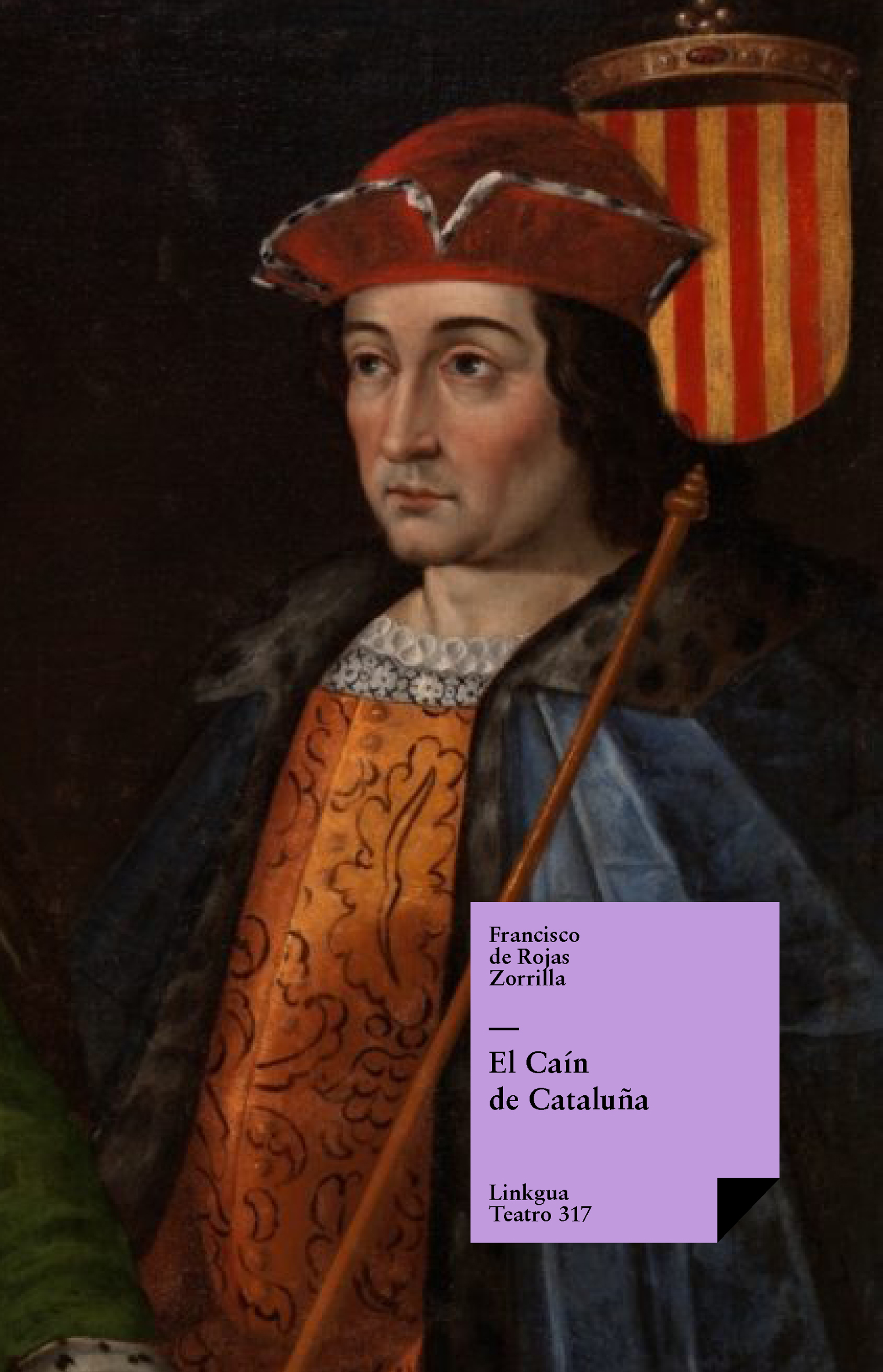 El caín de Cataluña — Francisco de Rojas Zorrilla