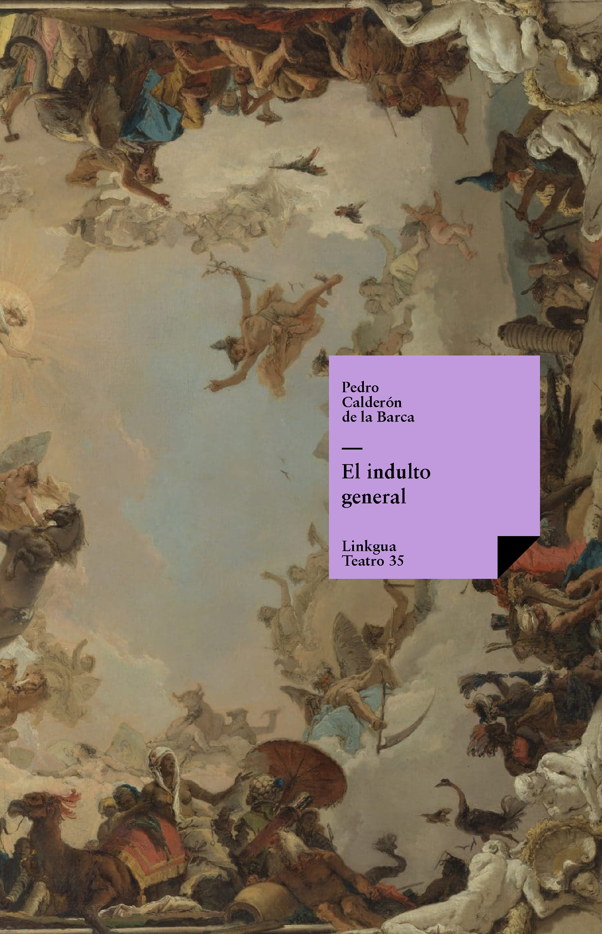 El indulto general — Pedro Calderón de la Barca
