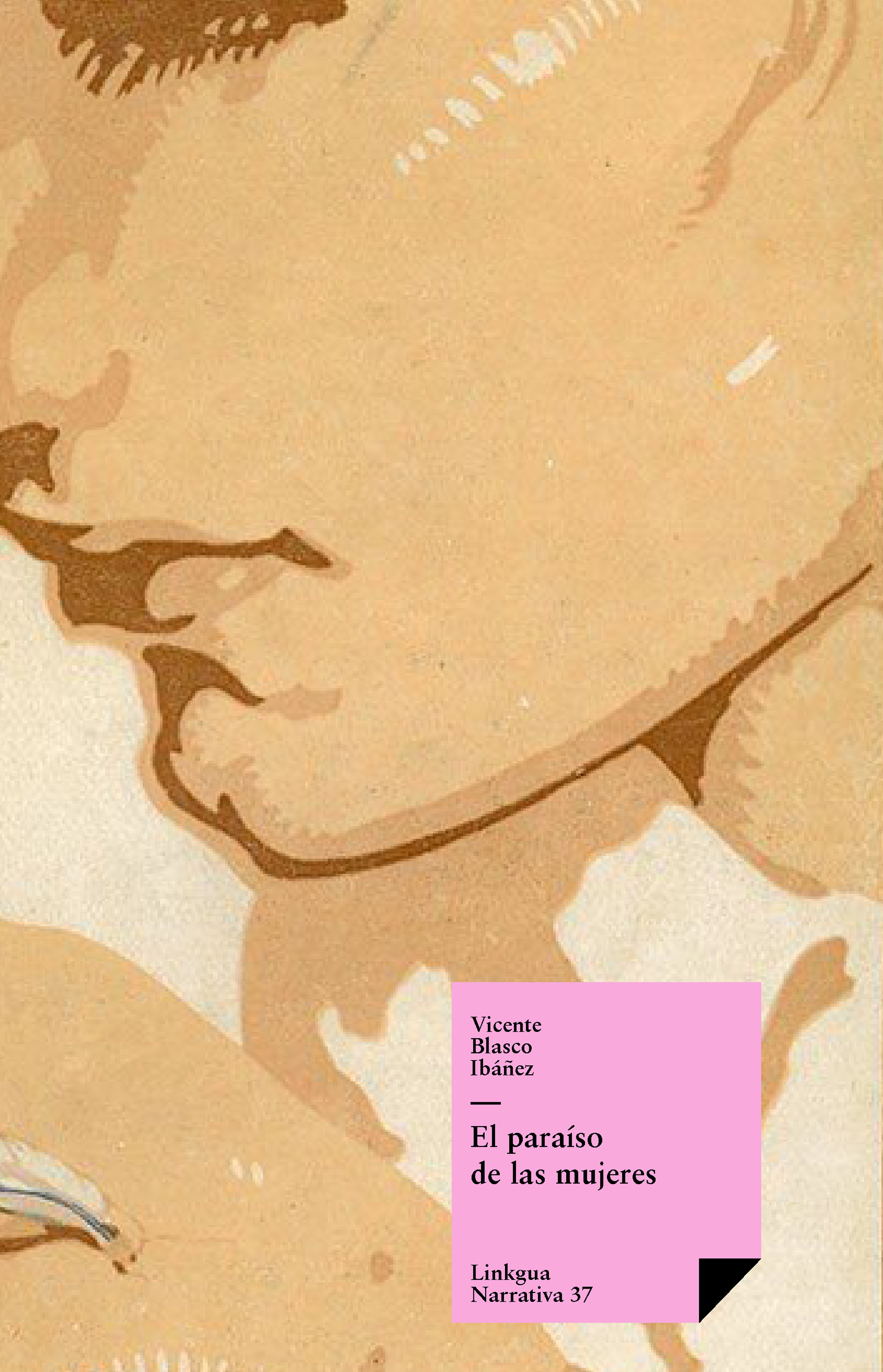 El paraíso de las mujeres — Vicente Blasco Ibáñez