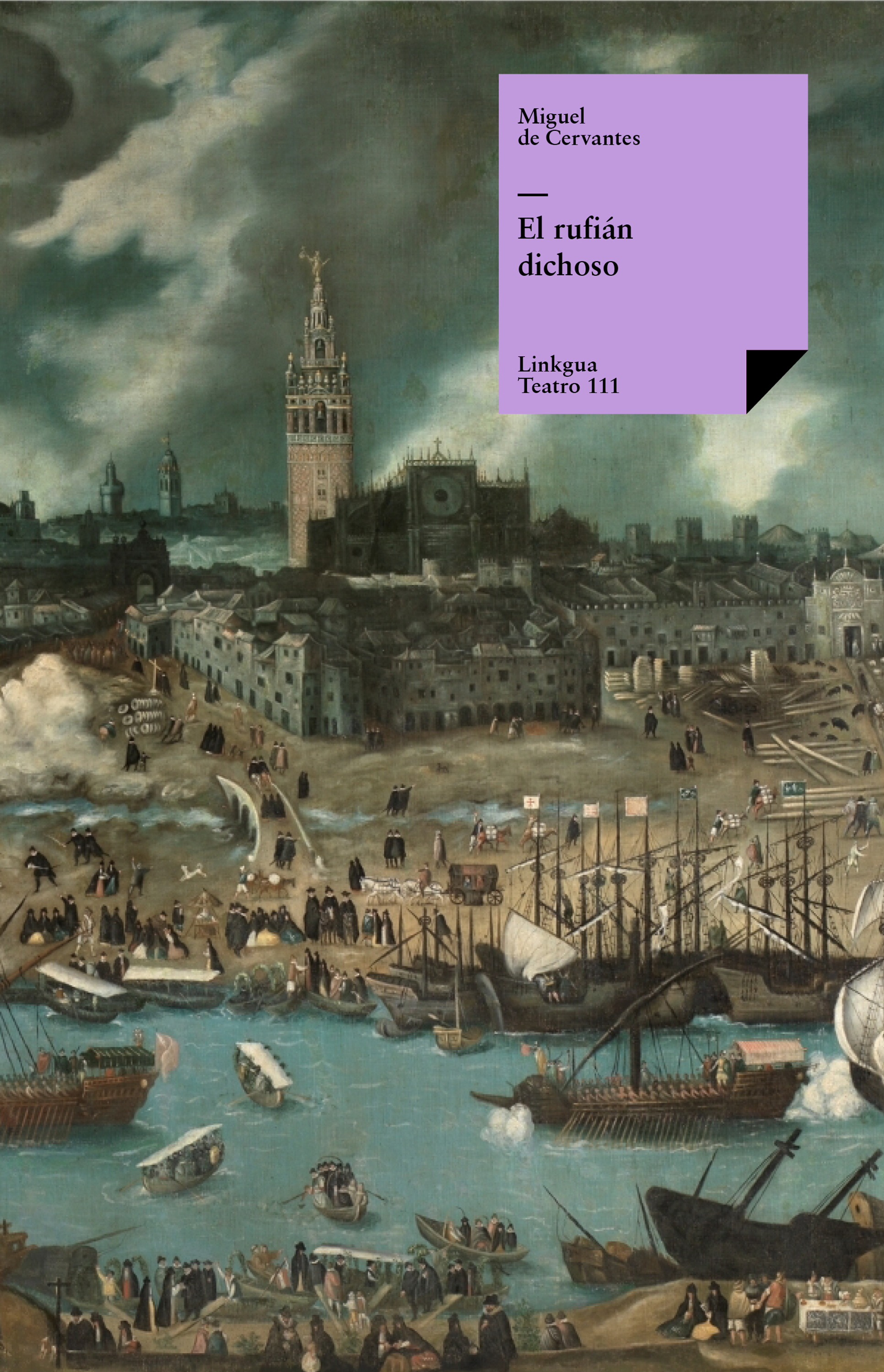 El rufián dichoso — Miguel de Cervantes Saavedra