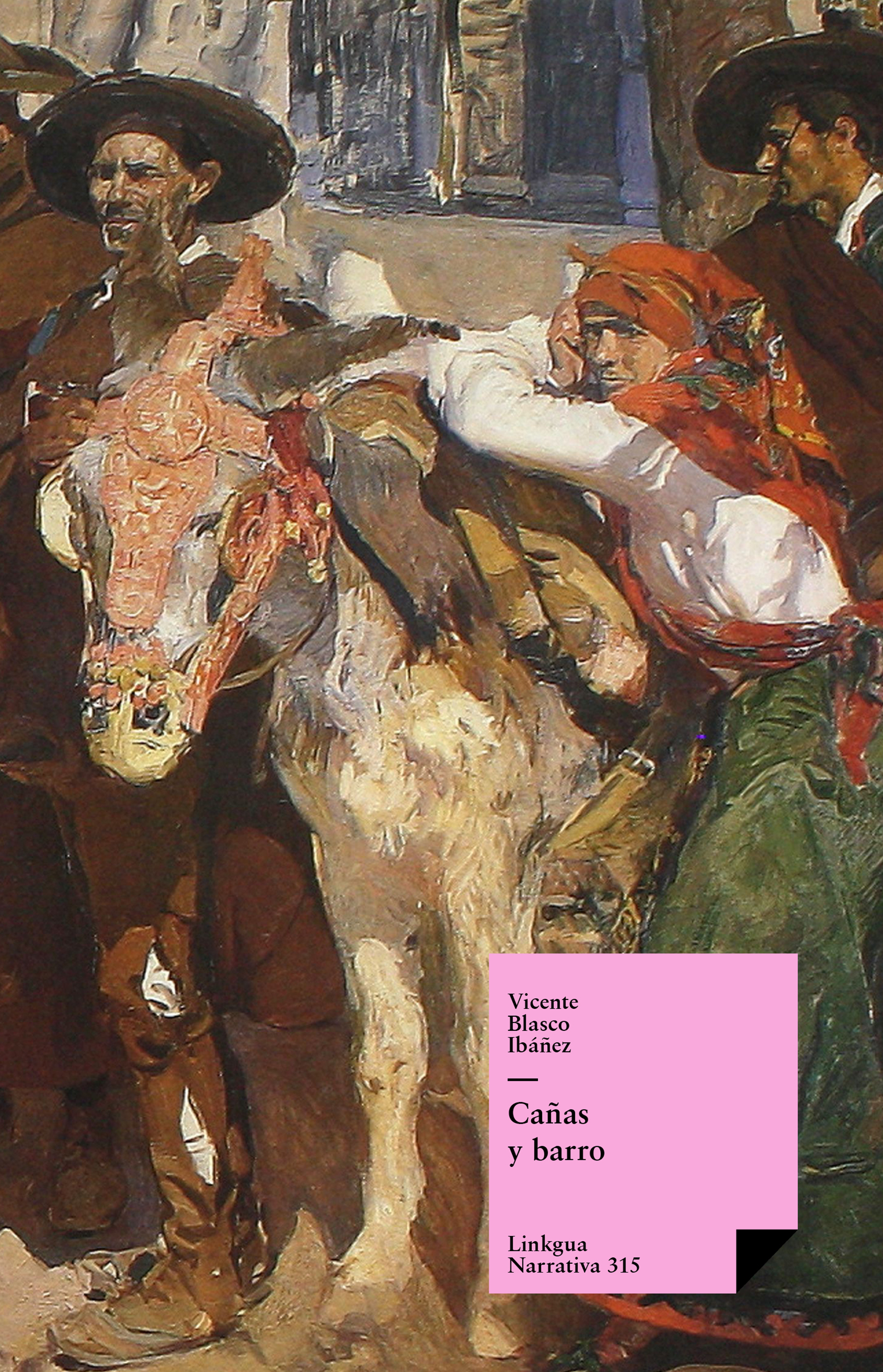Cañas y barro — Vicente Blasco Ibáñez