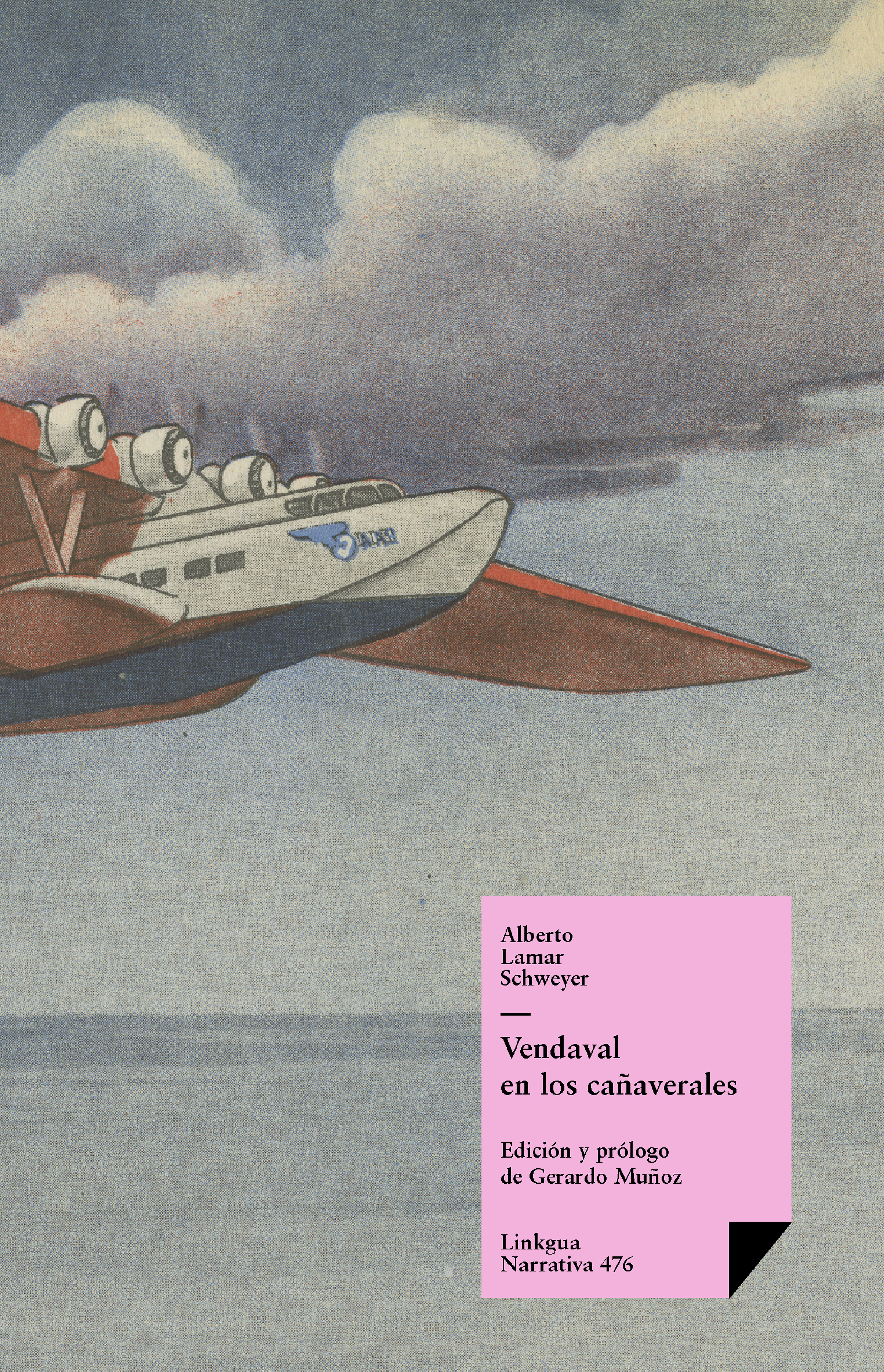 Vendaval en los cañaverales — Alberto Lamar Schweyer