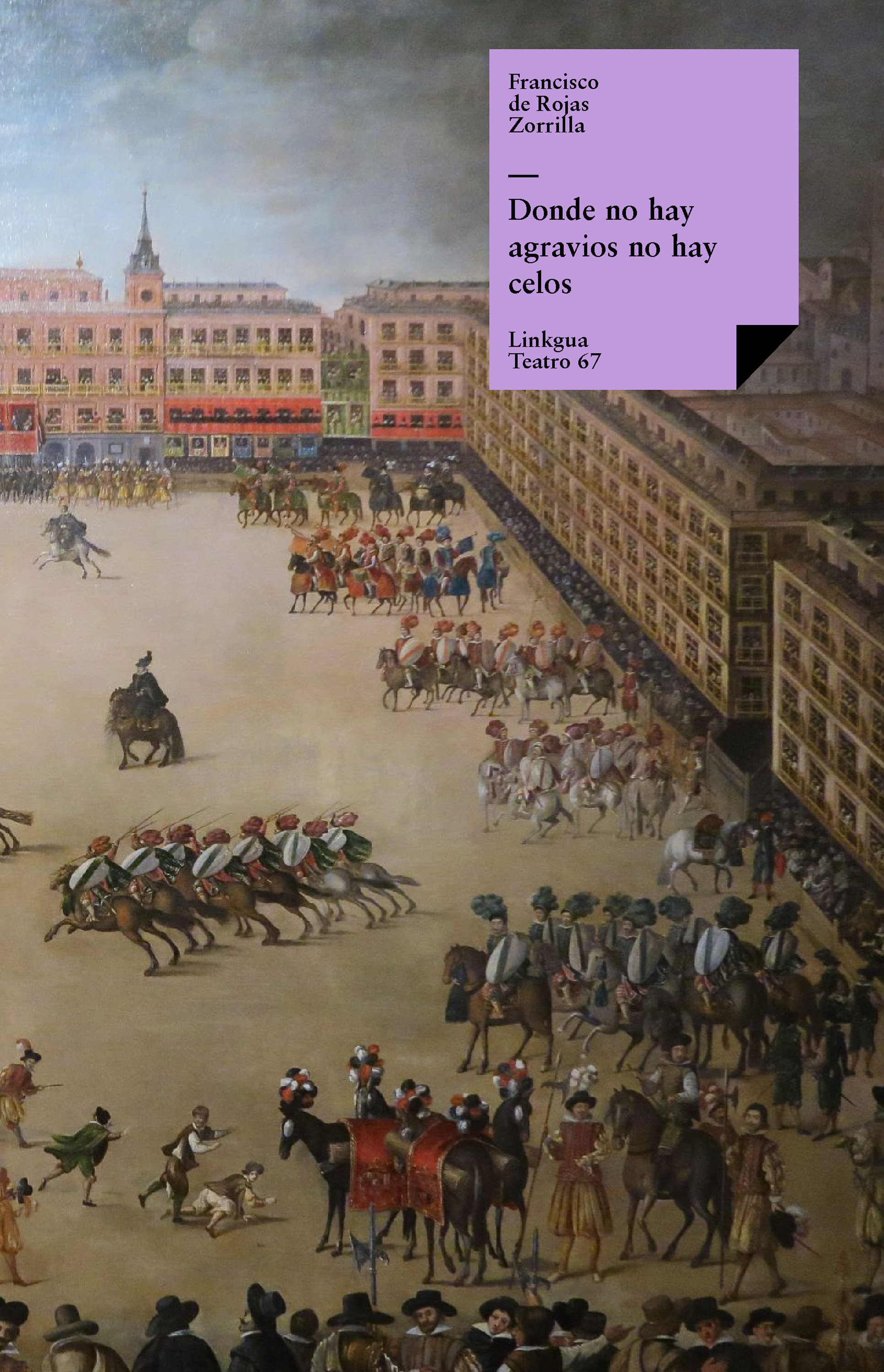 Donde no hay agravios no hay celos — Francisco de Rojas Zorrilla