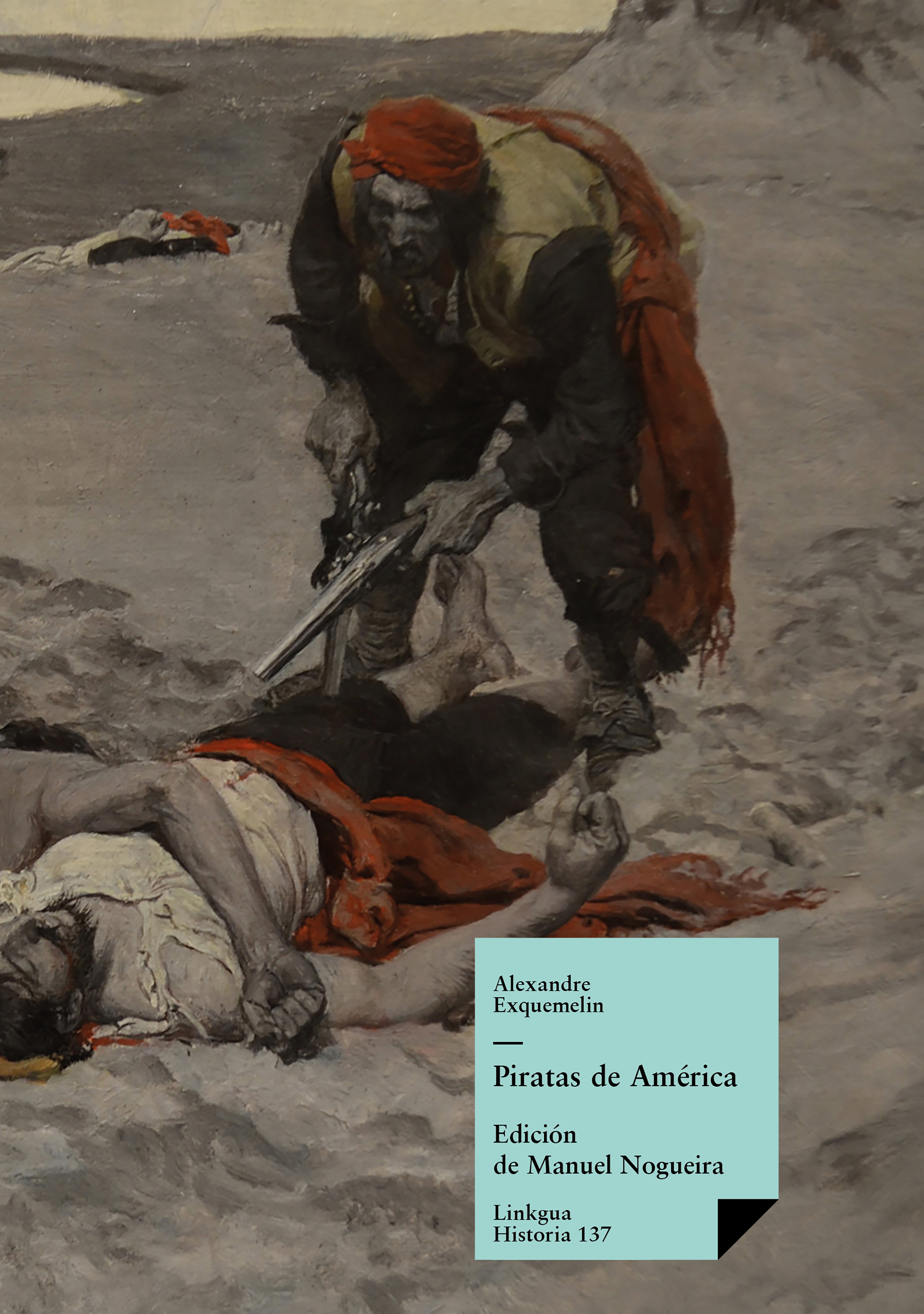 Piratas de América — Alexandre Olivier Exquemelin