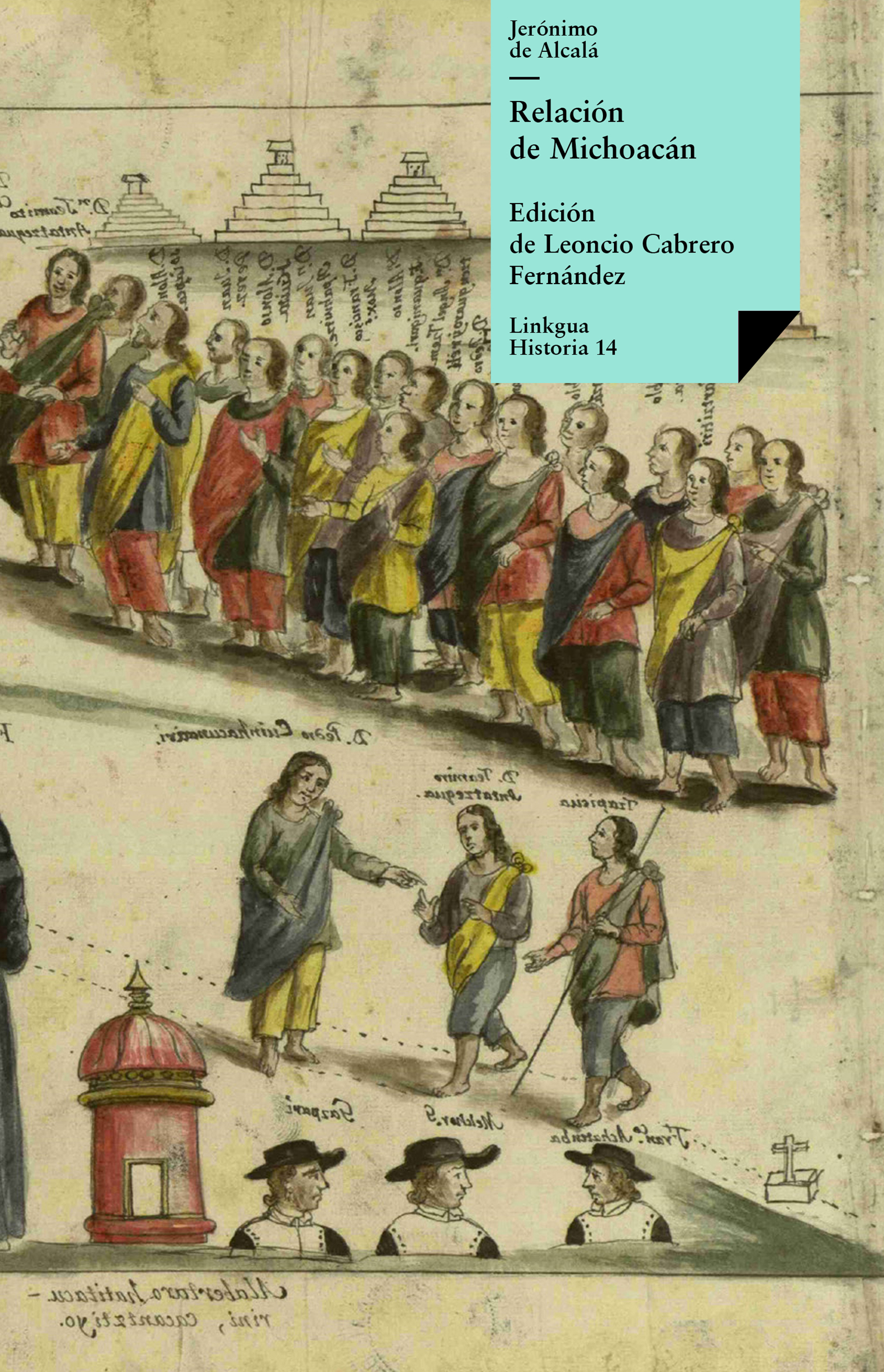 Relación de Michoacán — Jerónimo de Alcalá