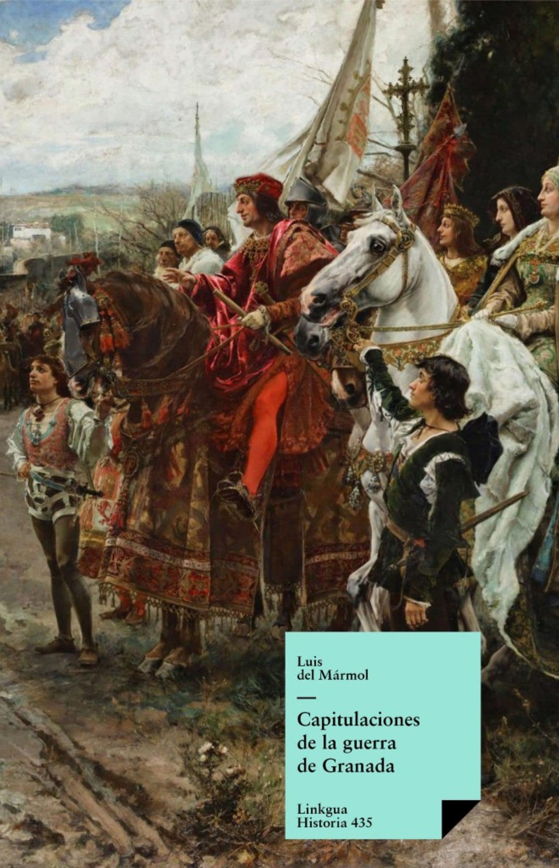 De la guerra de Granada — Capitulaciones De La Guerra De Granada