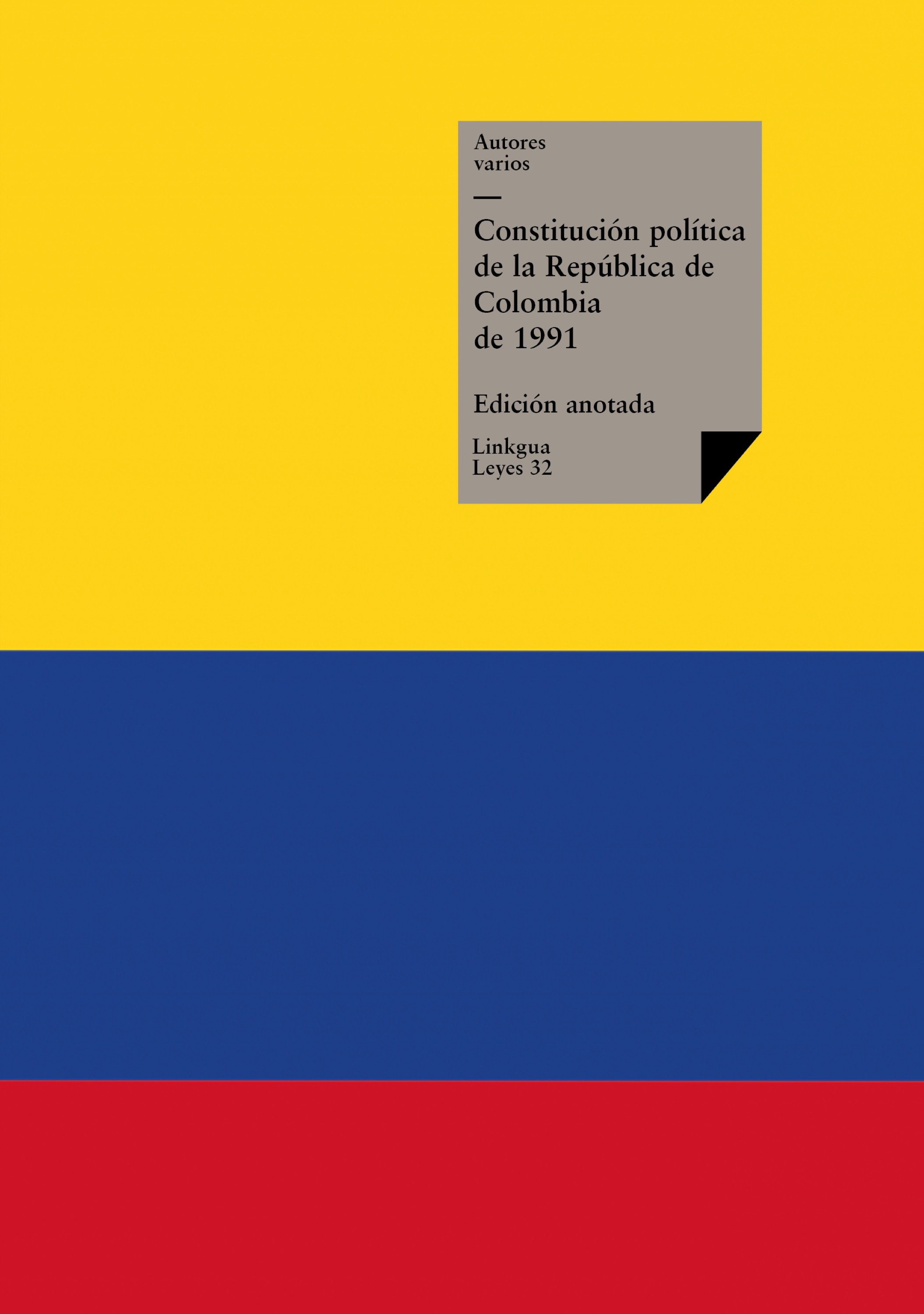 Política de la República de Colombia de — Constitucion Politica De La Republica De Colombia De