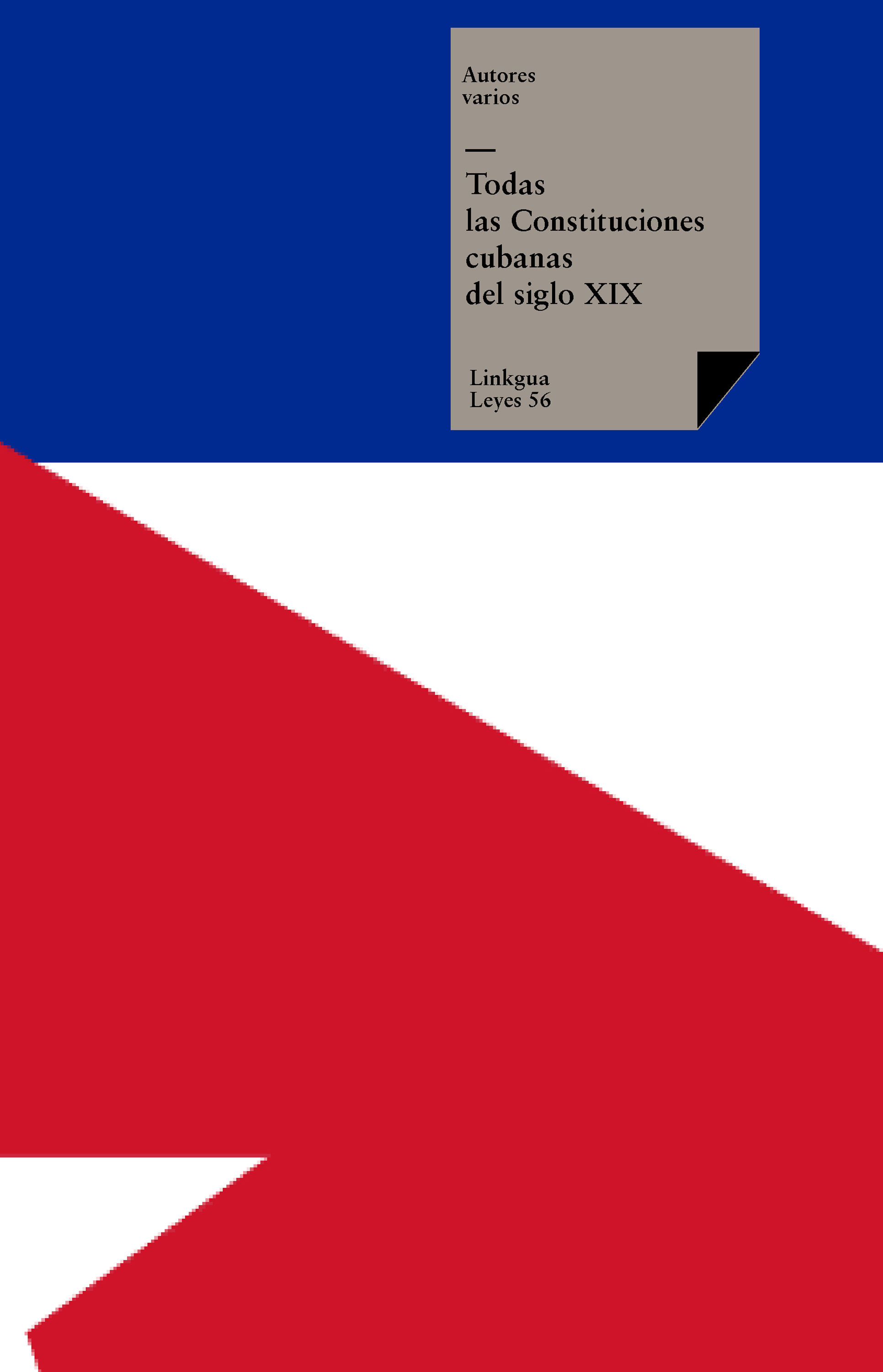 Cubanas del siglo XIX — Todas Las Constituciones Cubanas Del Siglo Xix