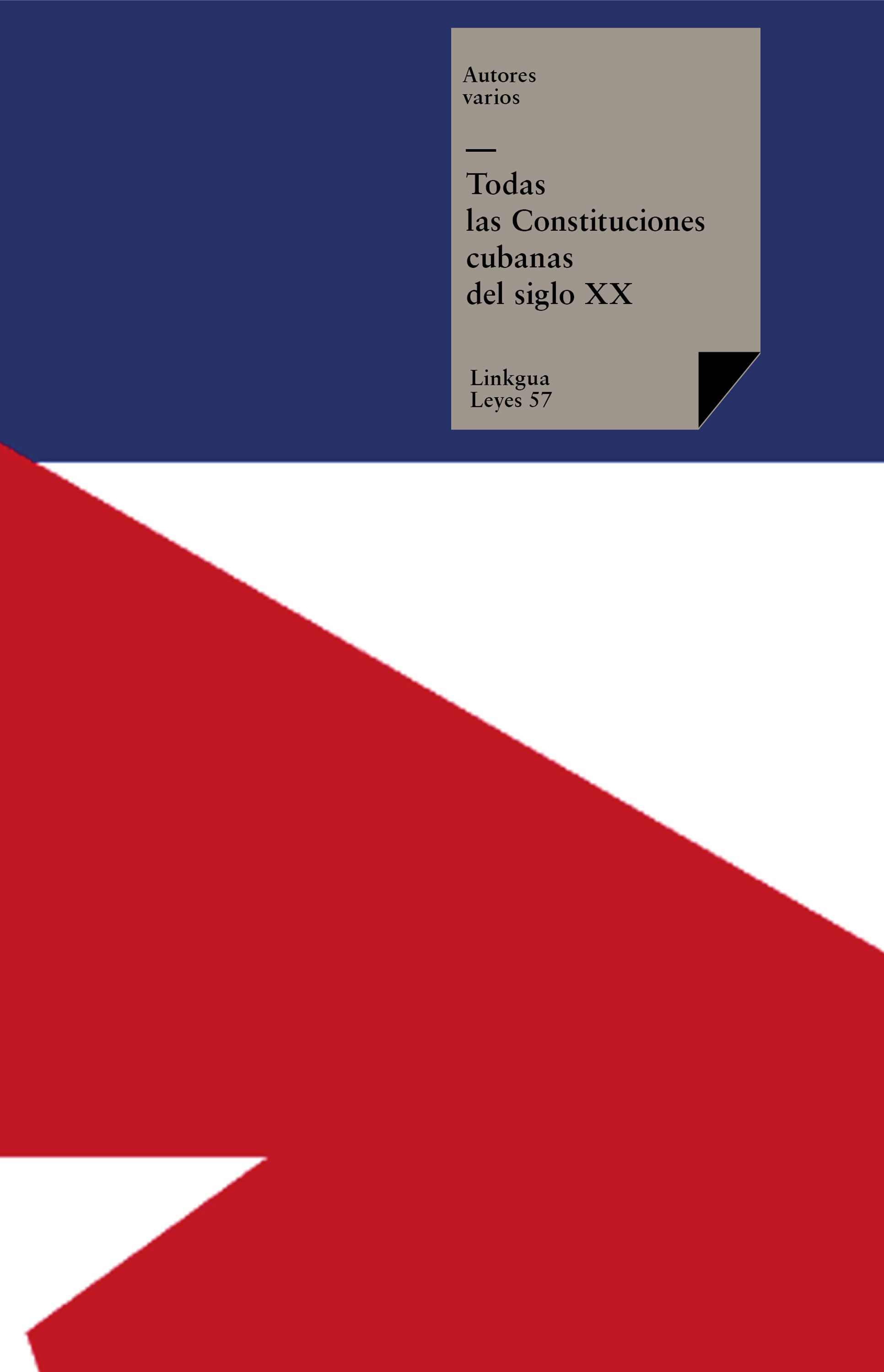 Cubanas del siglo XX — Todas Las Constituciones Cubanas Del Siglo Xx