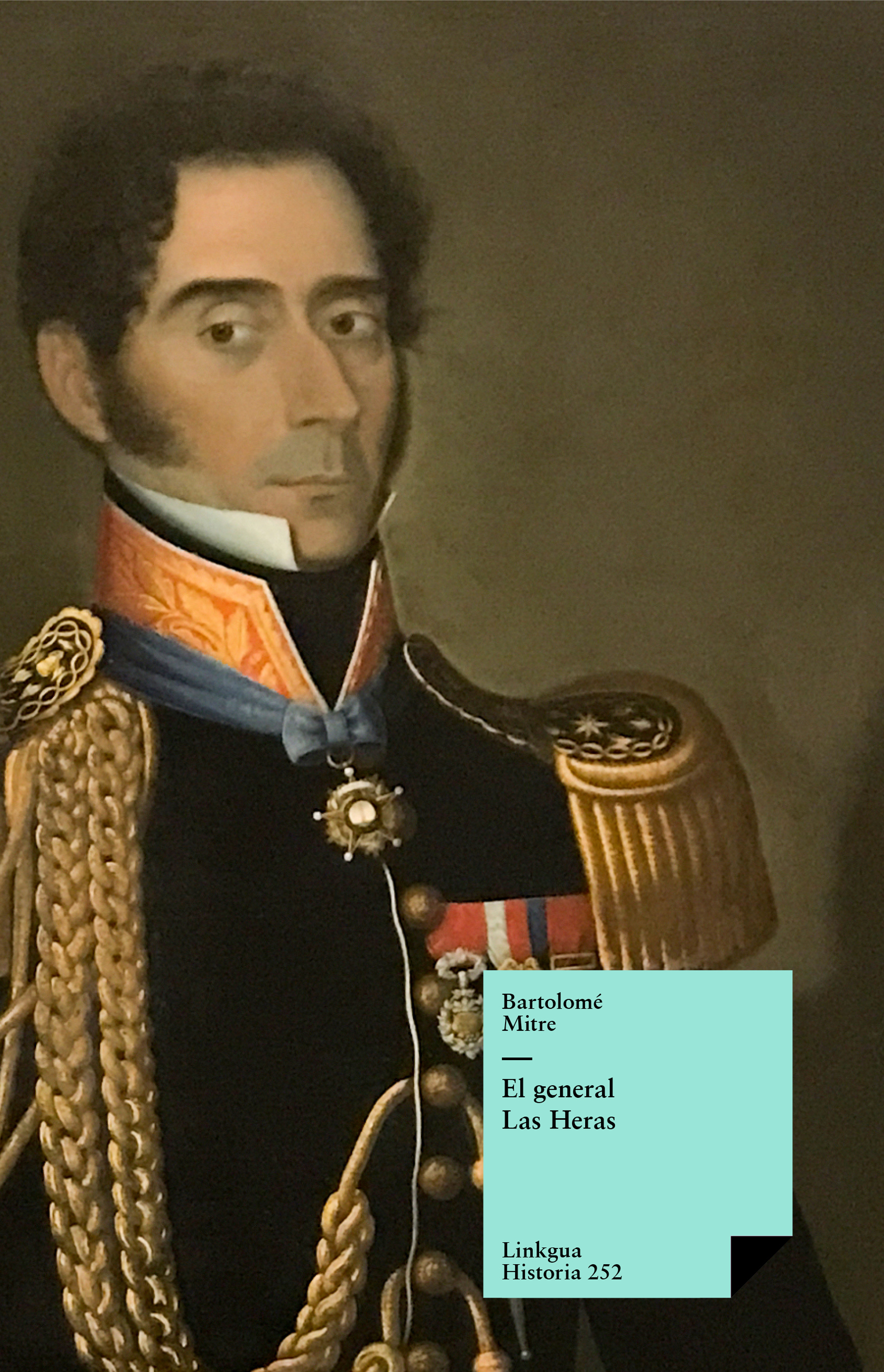 El general las Heras — Bartolomé Mitre