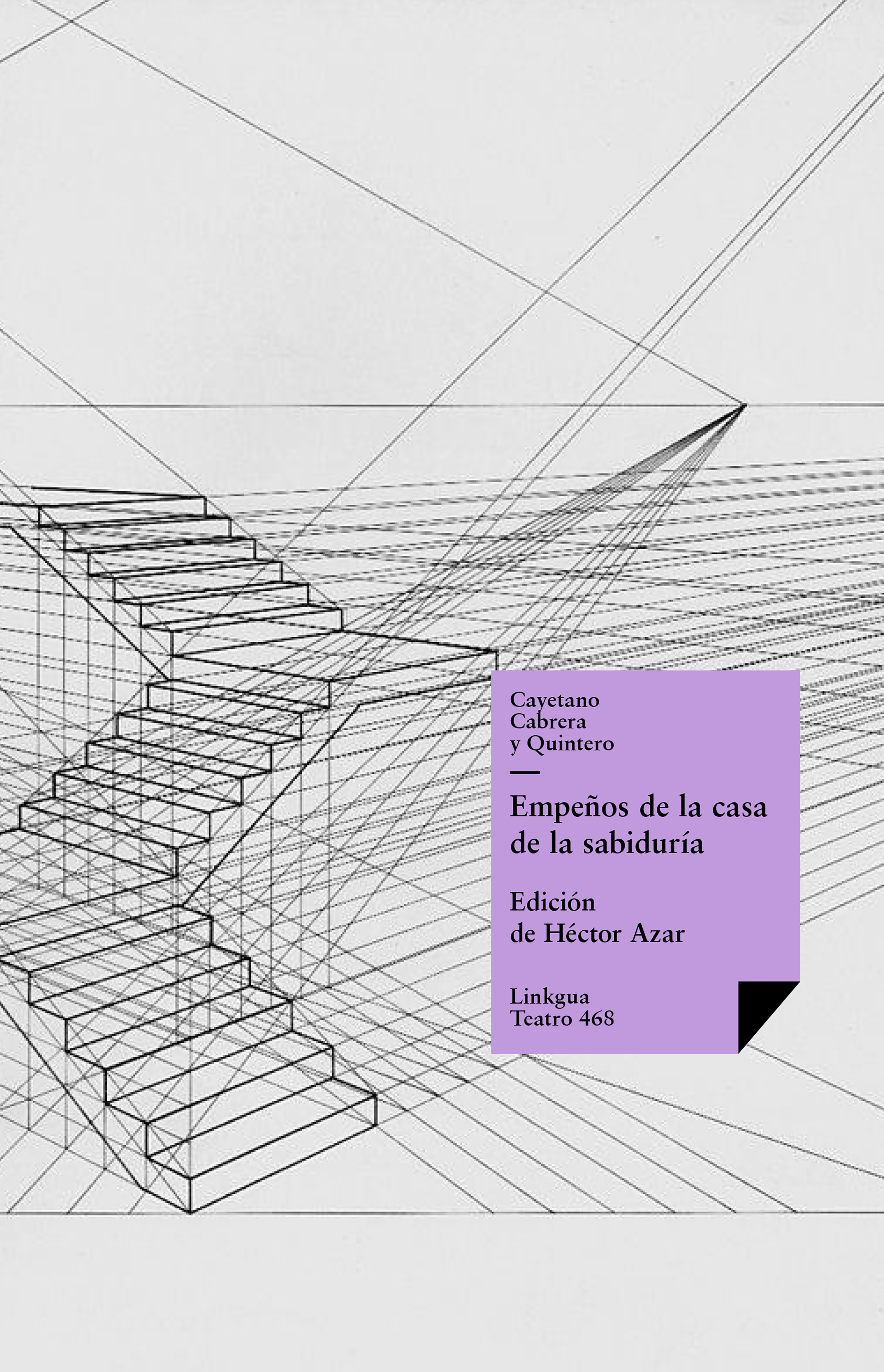 Empeños de la casa de la sabiduría — Cayetano de Cabrera y Quintero