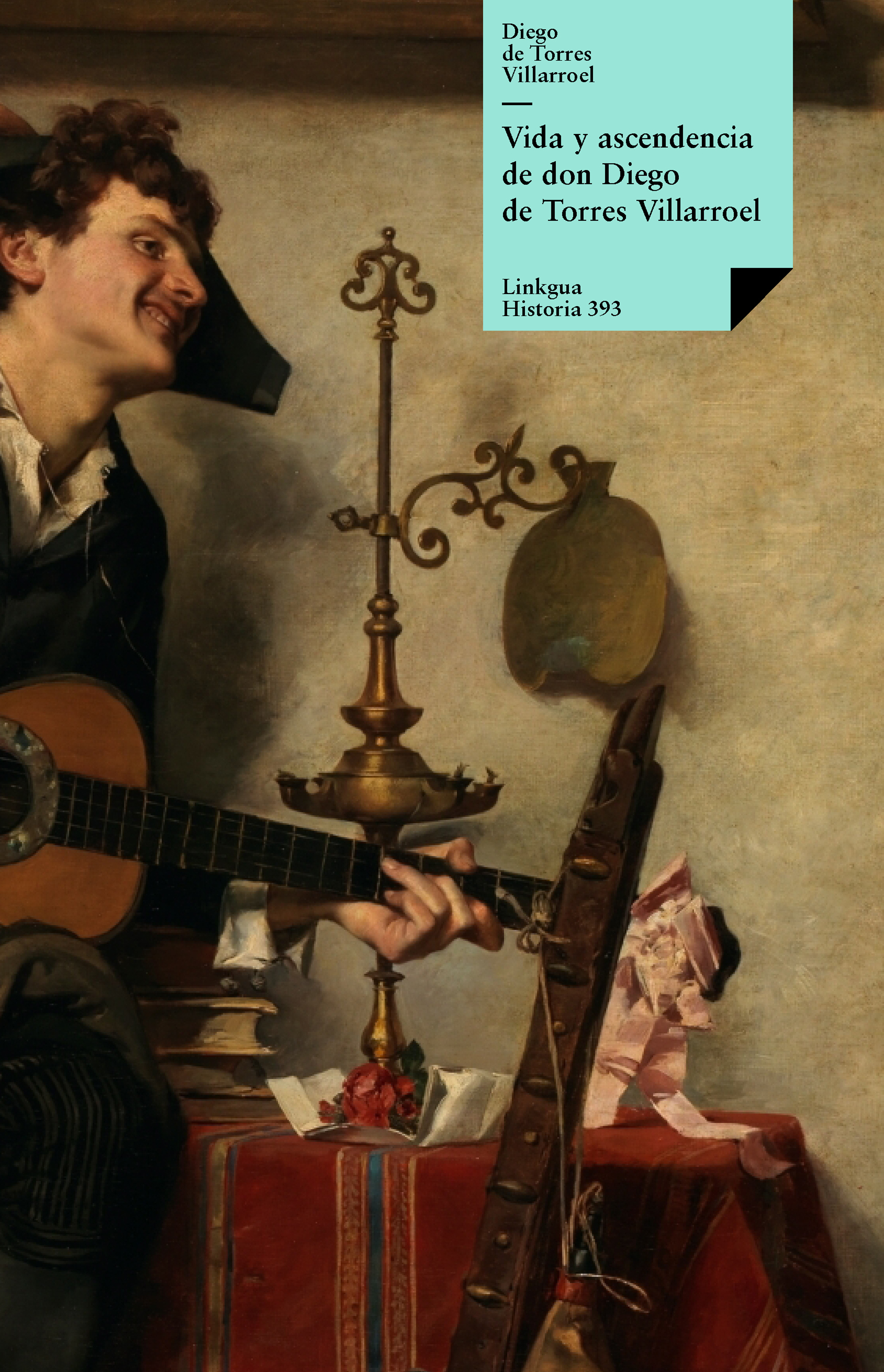 Vida y ascendencia de don Diego de Torres — Diego de Torres Villarroel