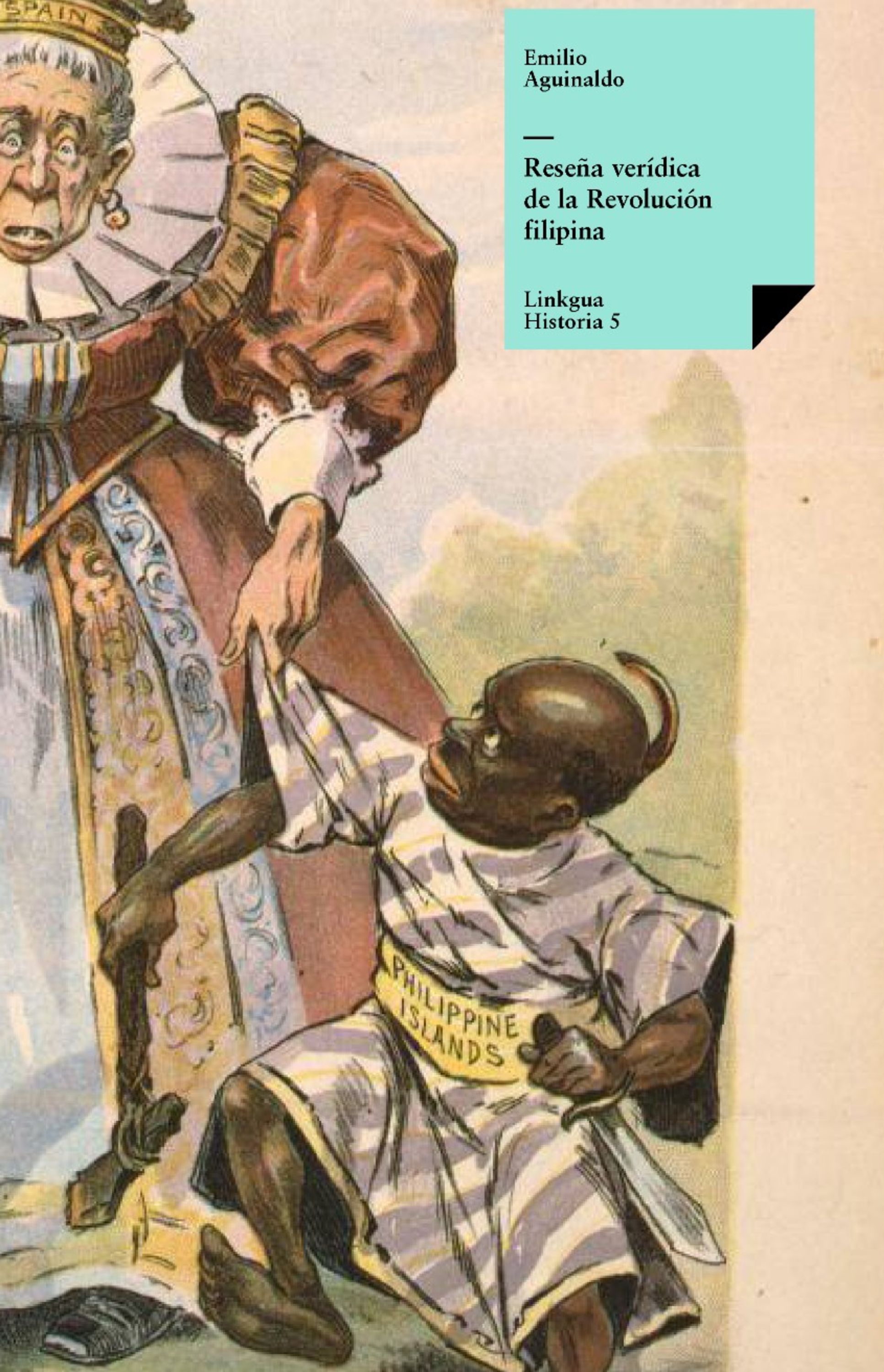 Reseña verídica de la revolución filipina — Emilio Aguinaldo y Fami
