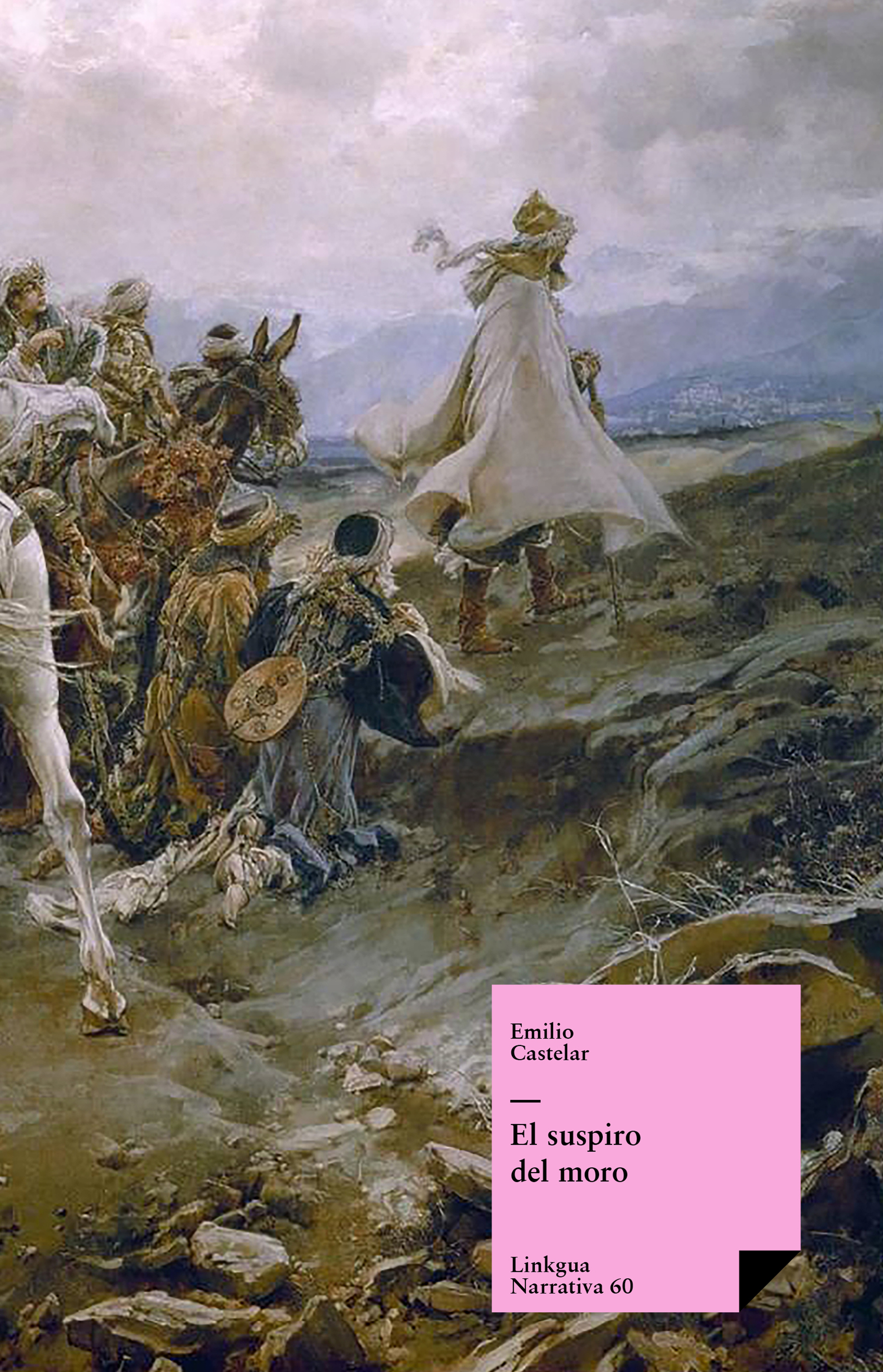 El suspiro del moro — Emilio Castelar y Ripoll