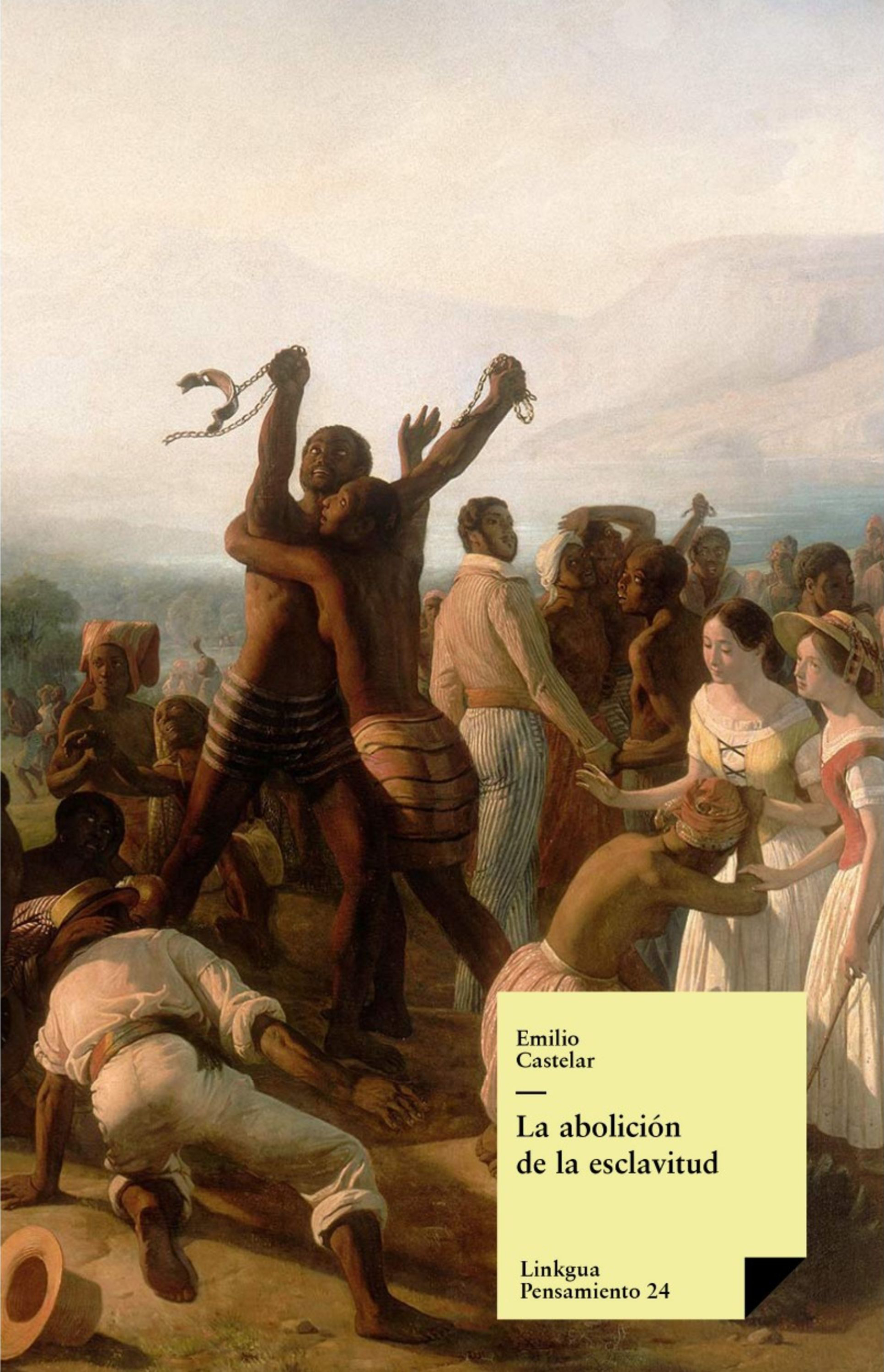 La abolición de la esclavitud — Emilio Castelar y Ripoll