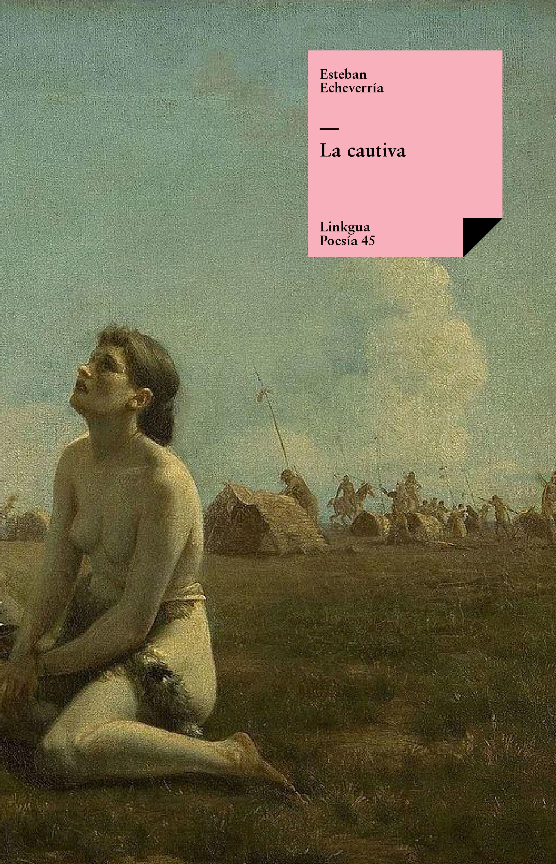 La cautiva — Esteban Echeverría