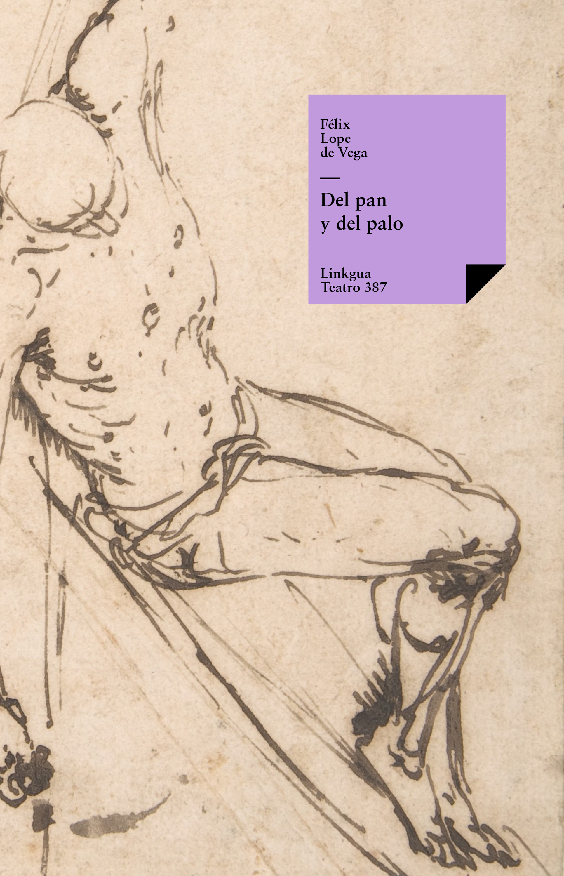 Del pan y del palo — Félix Lope de Vega y Carpio