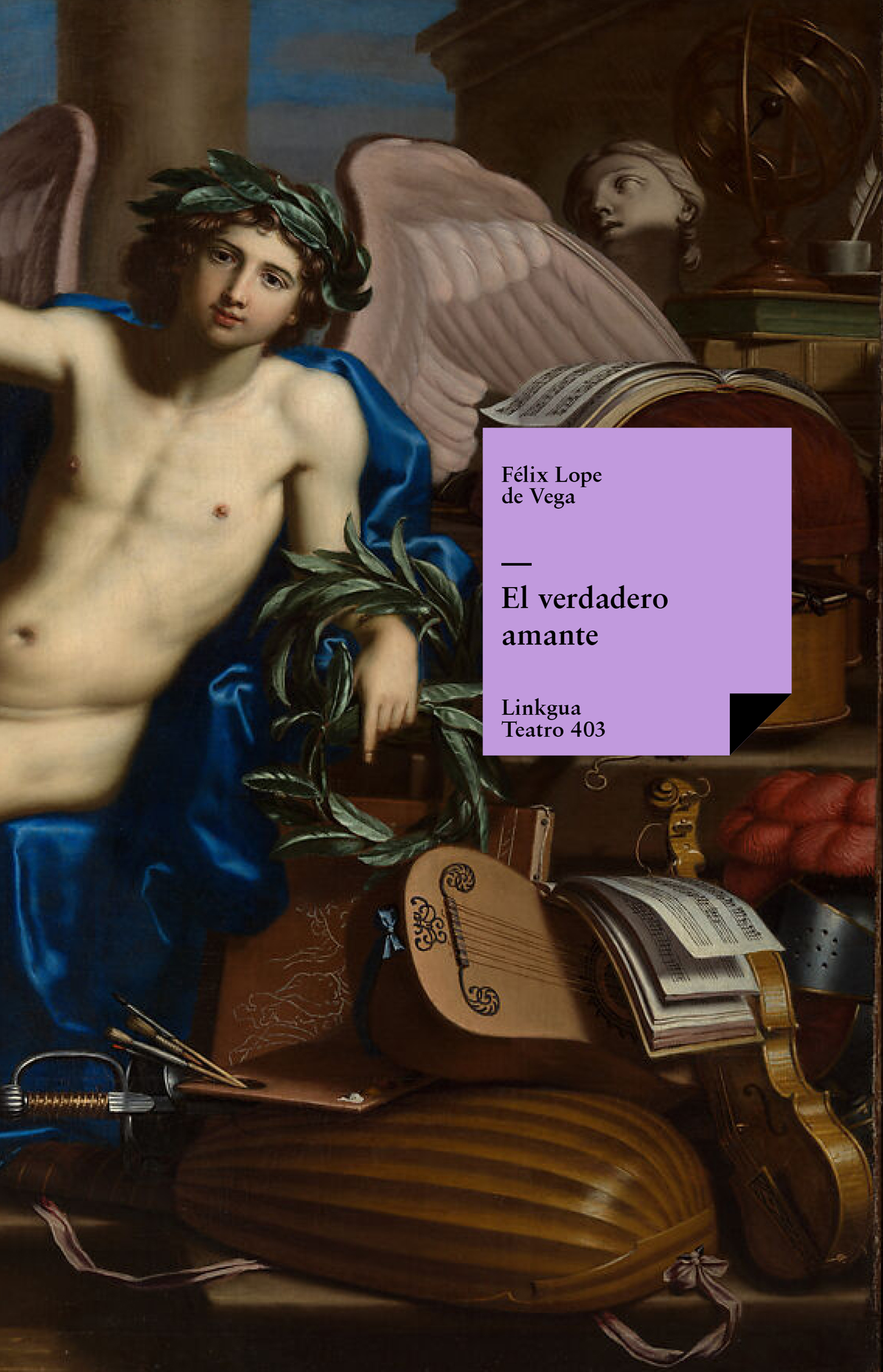 El verdadero amante — Félix Lope de Vega y Carpio