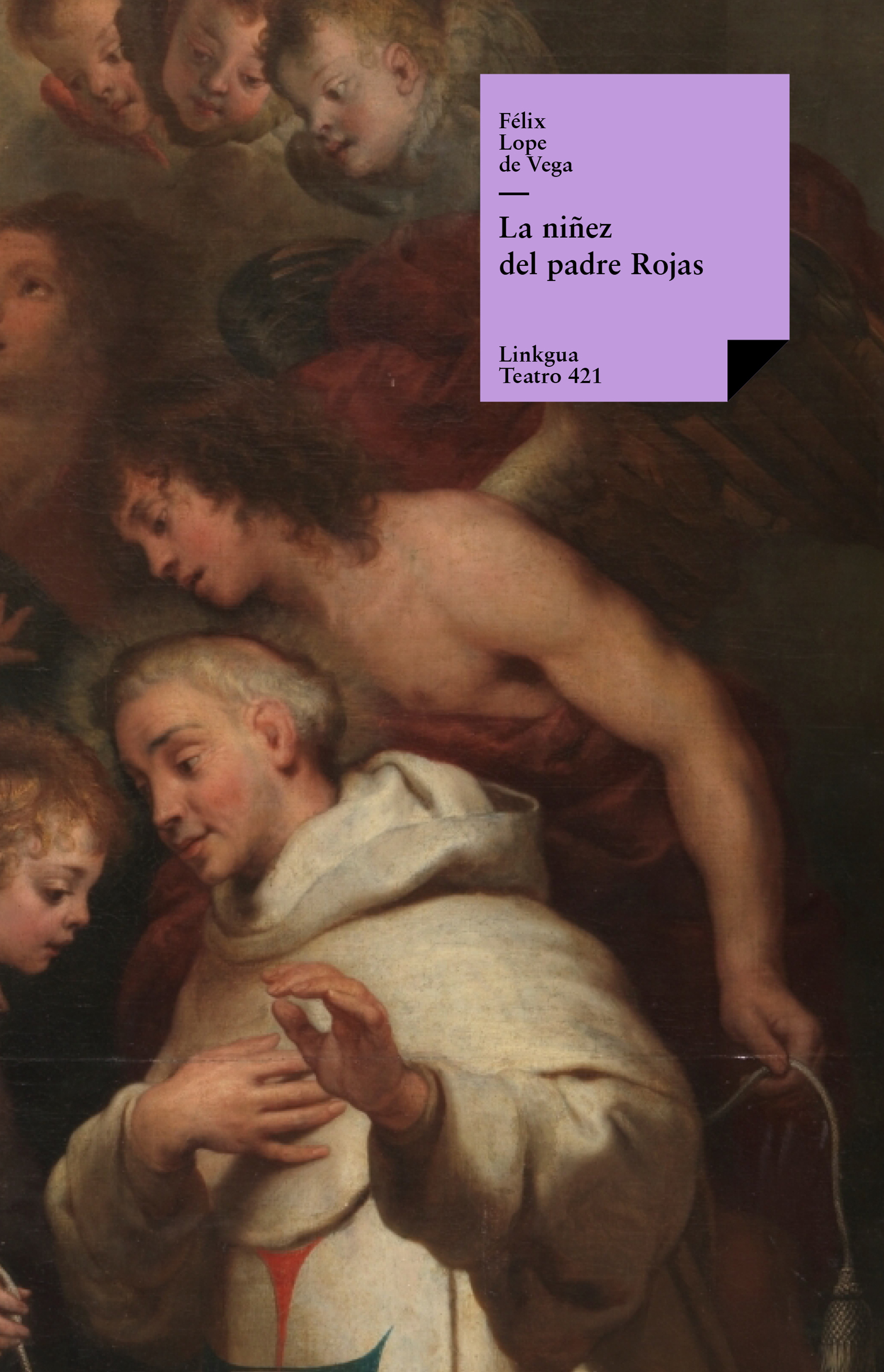 La niñez del padre Rojas — Félix Lope de Vega y Carpio