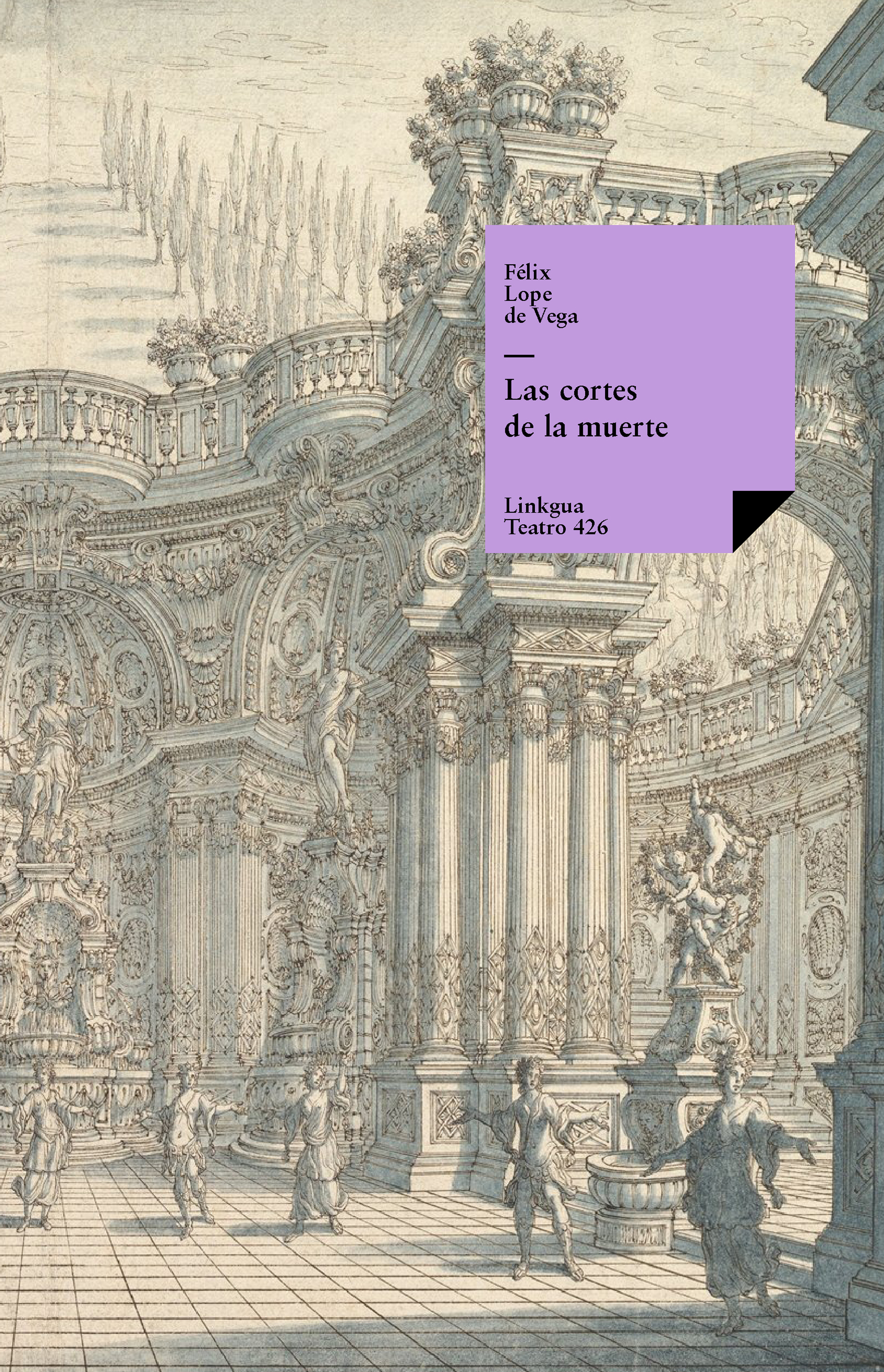 Las cortes de la muerte — Félix Lope de Vega y Carpio