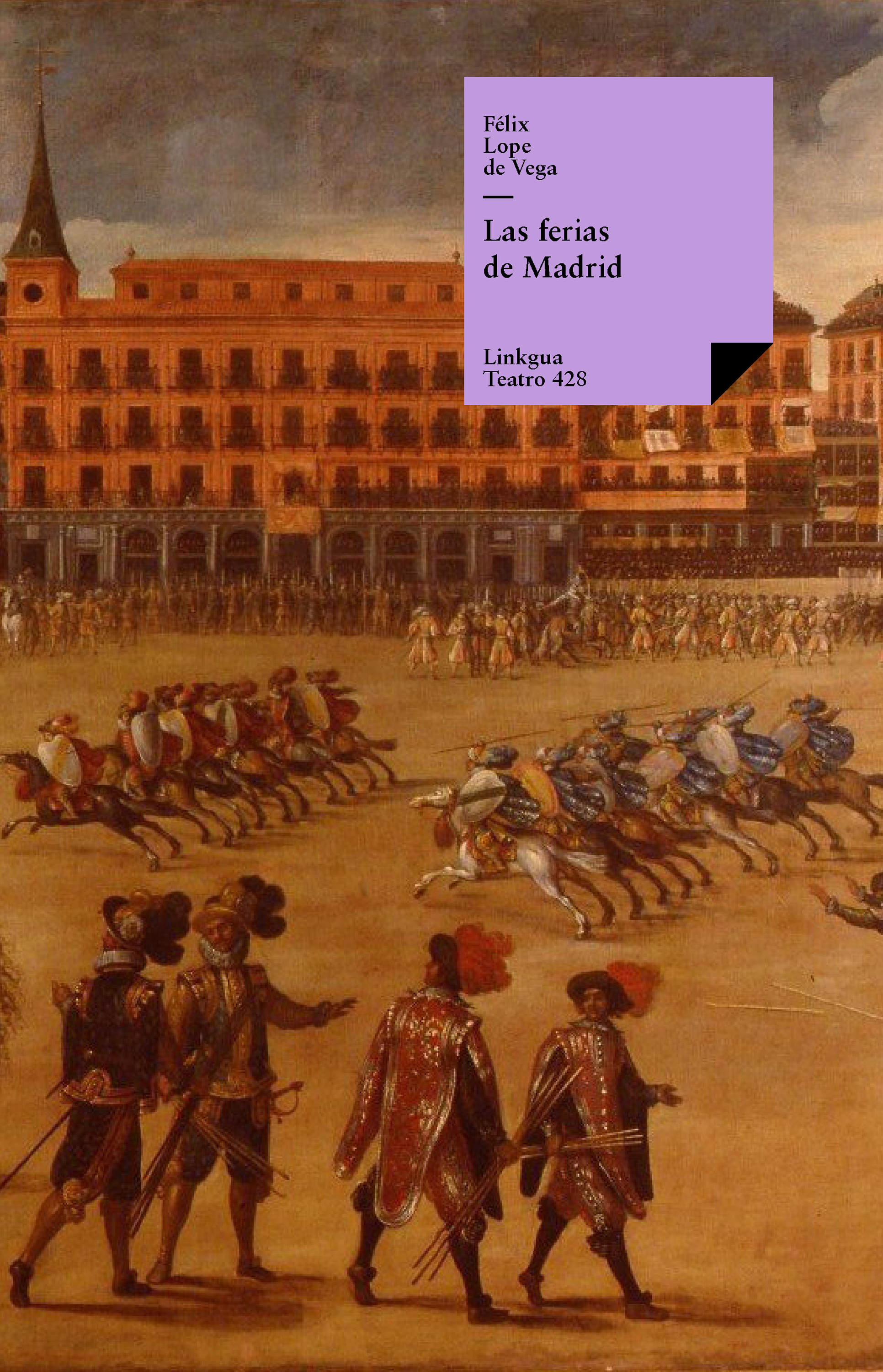 Las ferias de Madrid — Félix Lope de Vega y Carpio