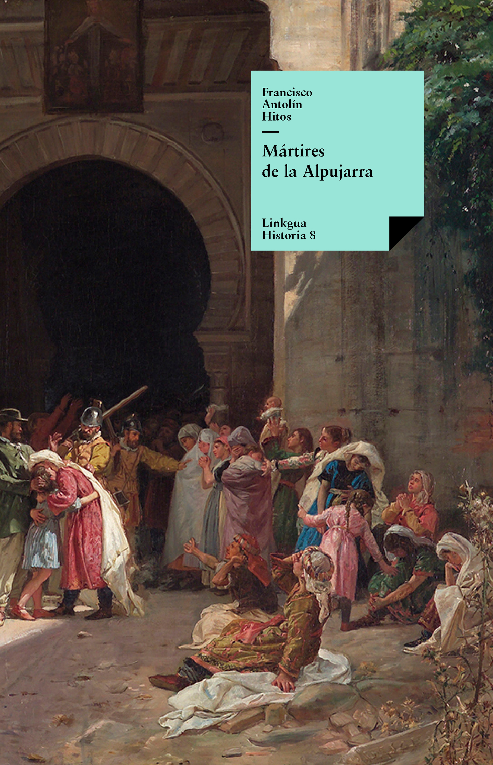 Mártires de la Alpujarra — Francisco Antolín Hitos