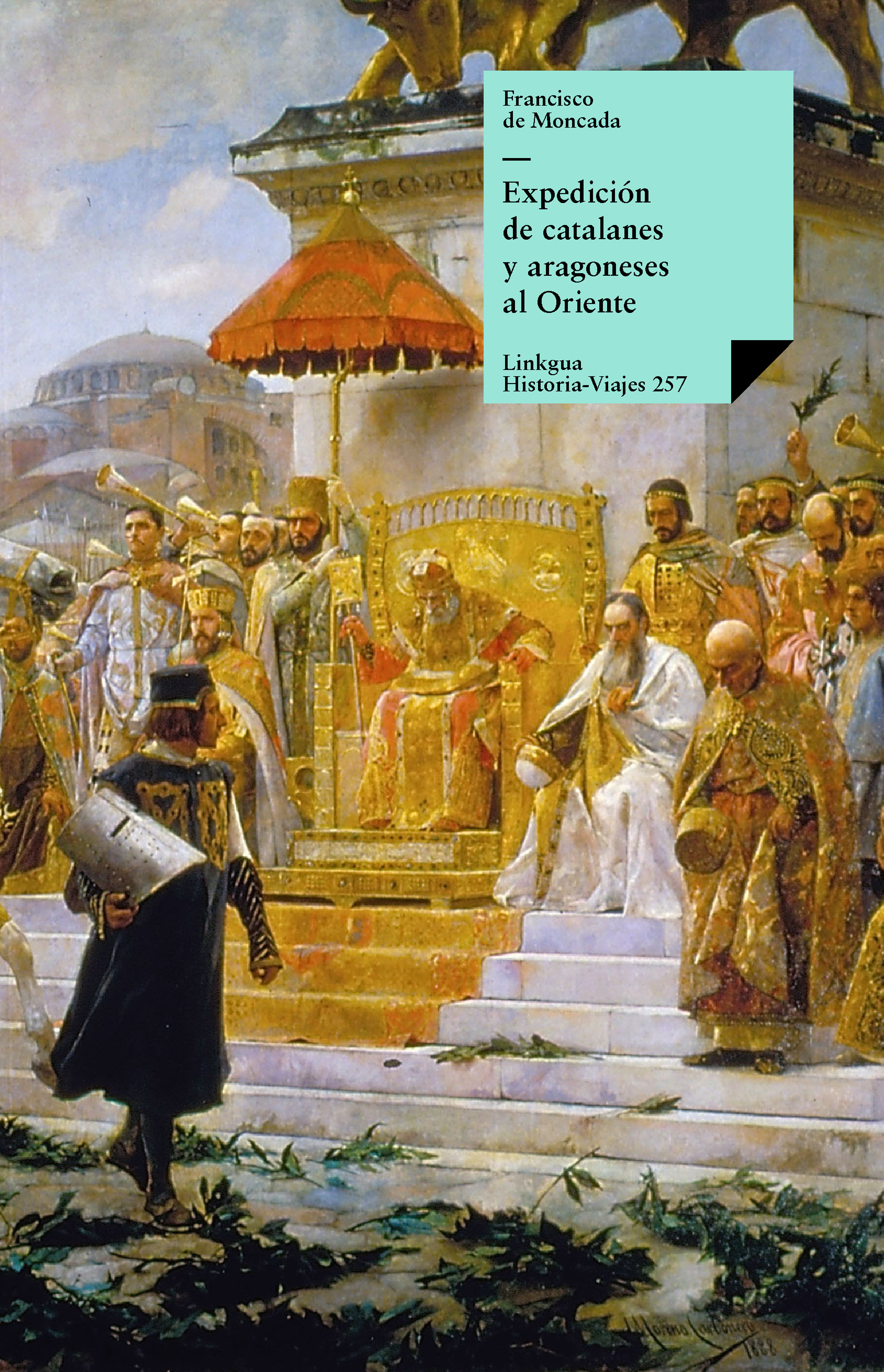 Expedición de catalanes y aragoneses al Oriente — Francisco de Moncada