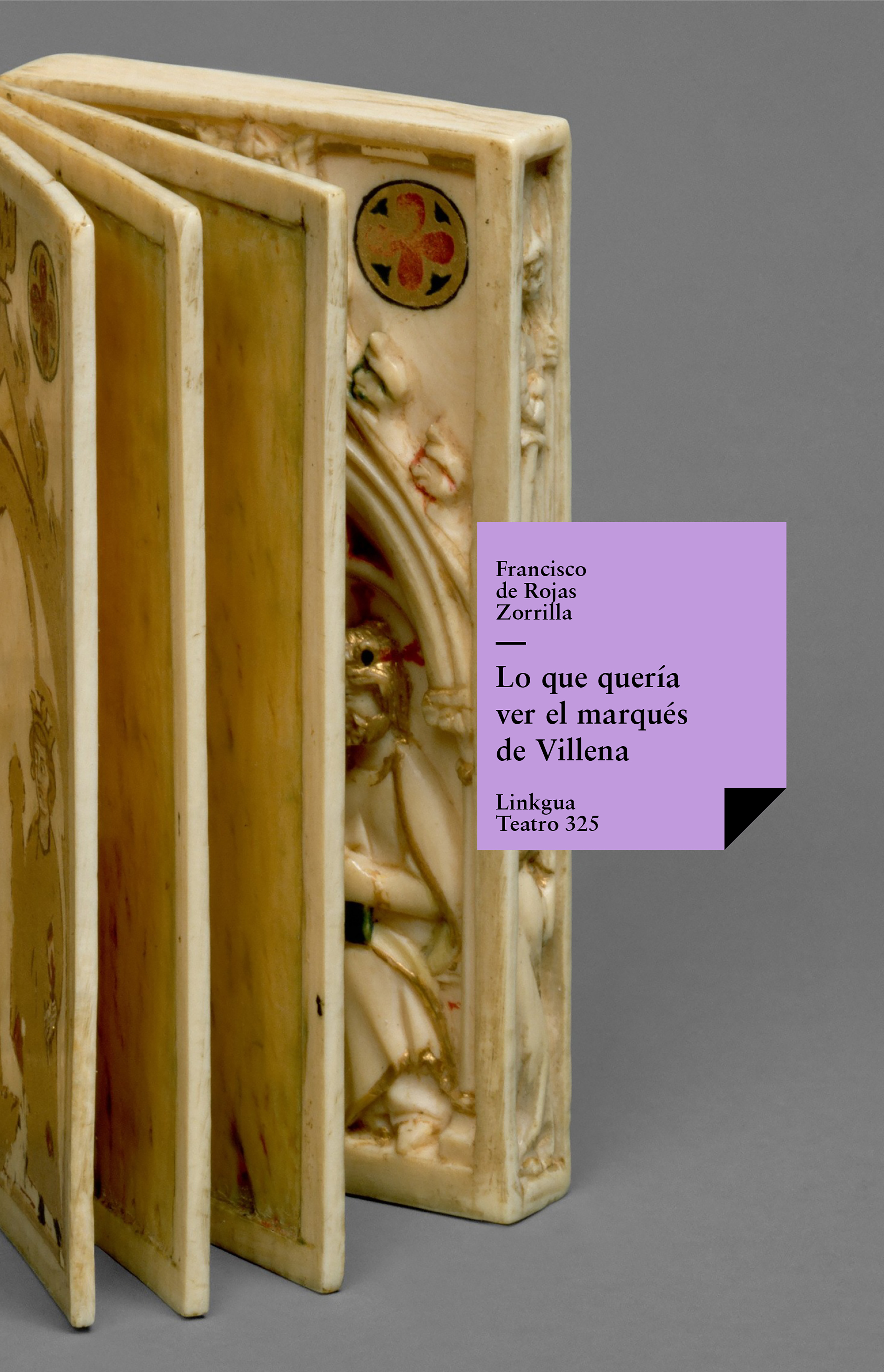 Lo que quería ver el marqués de Villena — Francisco de Rojas Zorrilla