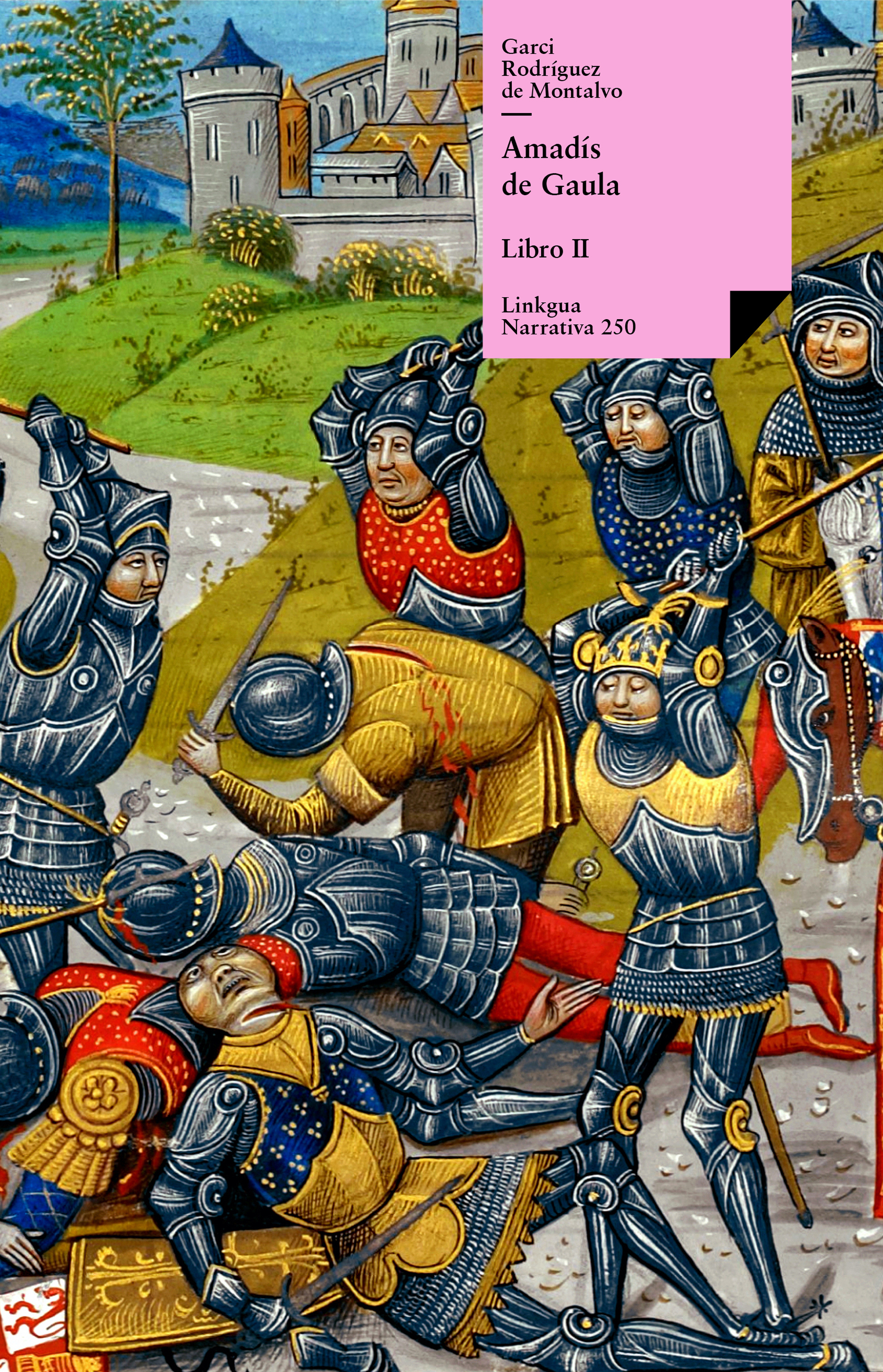 Amadís de Gaula — Garci Rodríguez de Montalvo