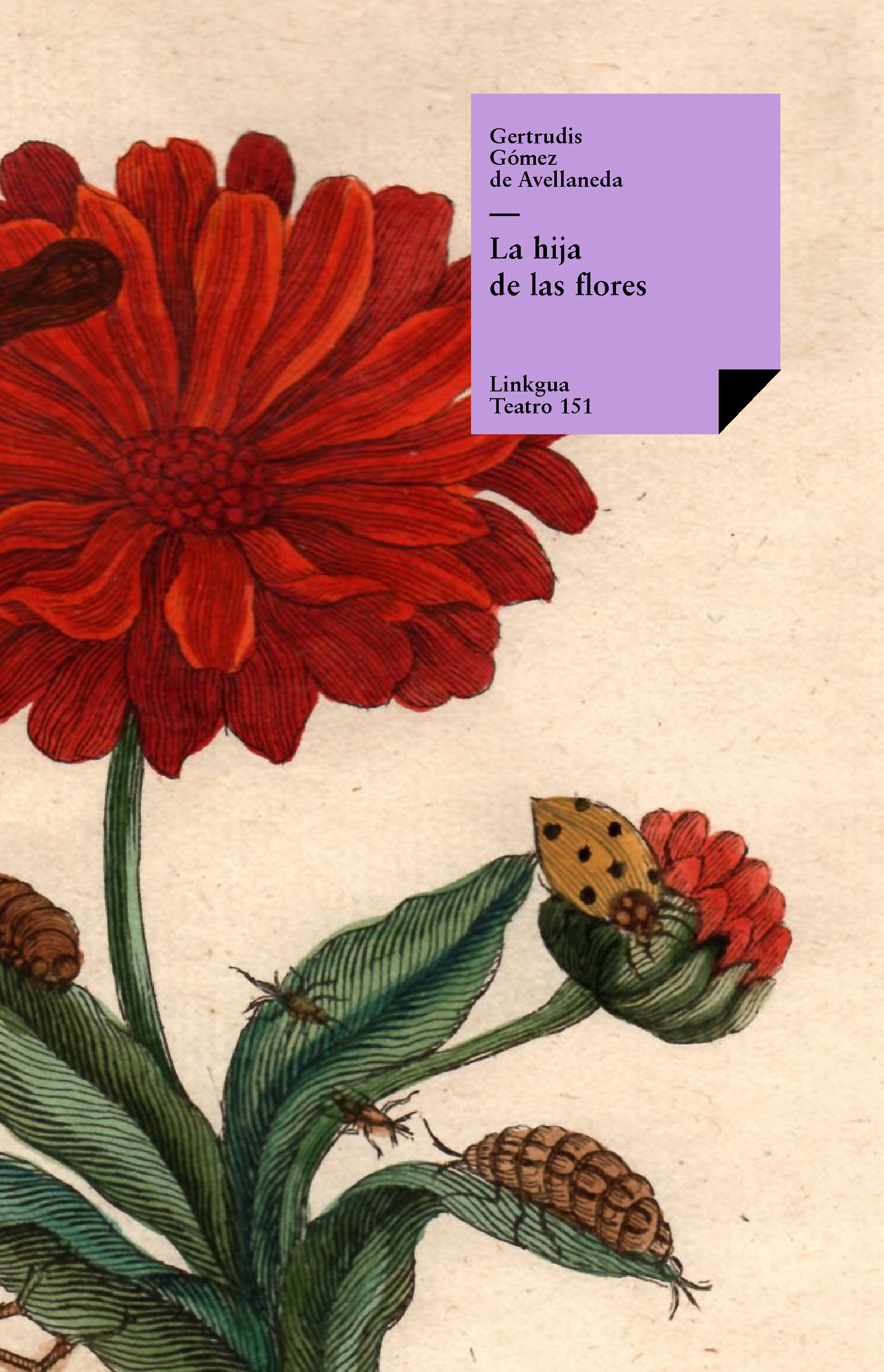 La hija de las flores — Gertrudis Gómez de Avellaneda