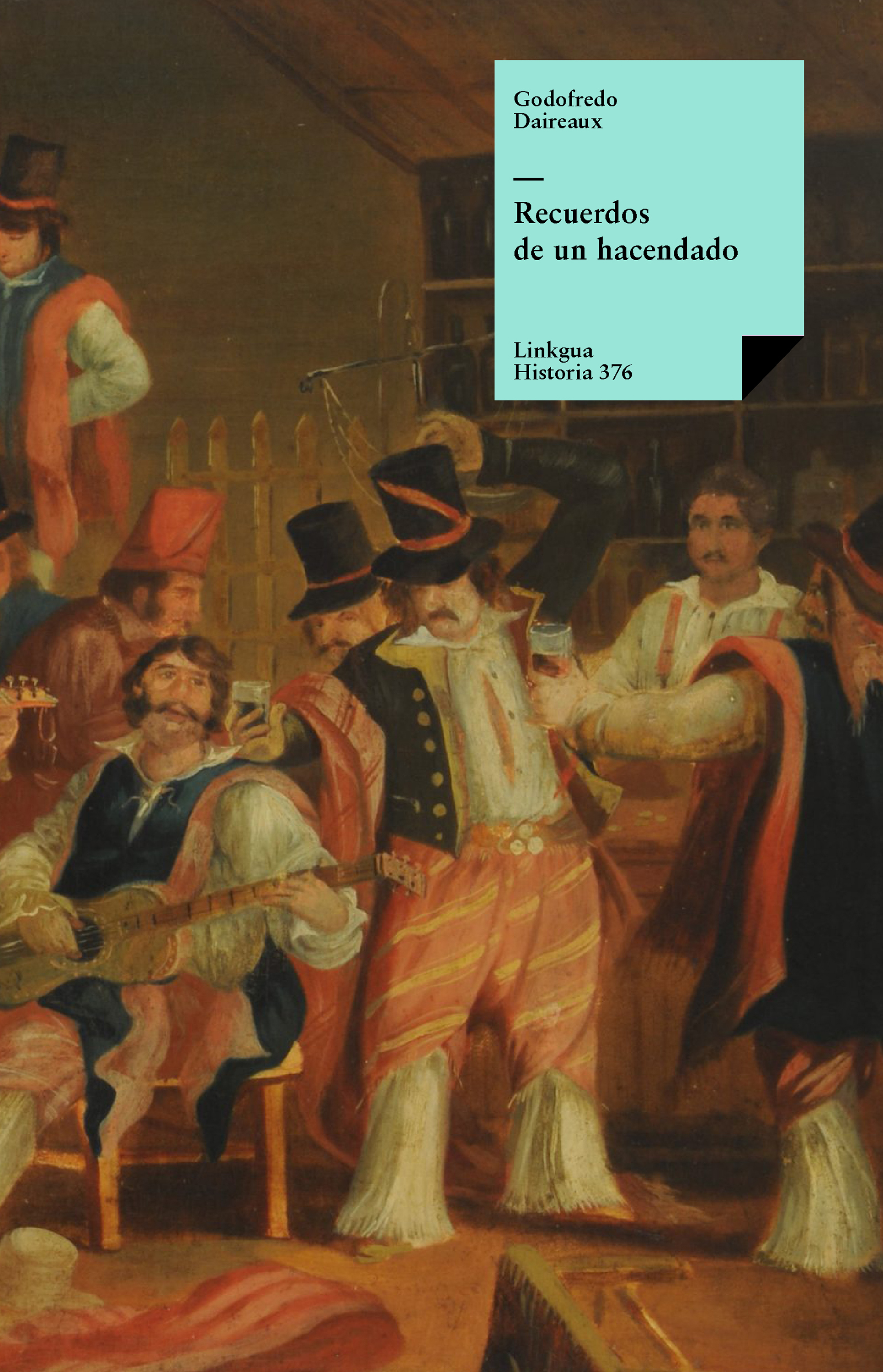 Recuerdos de un hacendado — Godofredo Daireaux