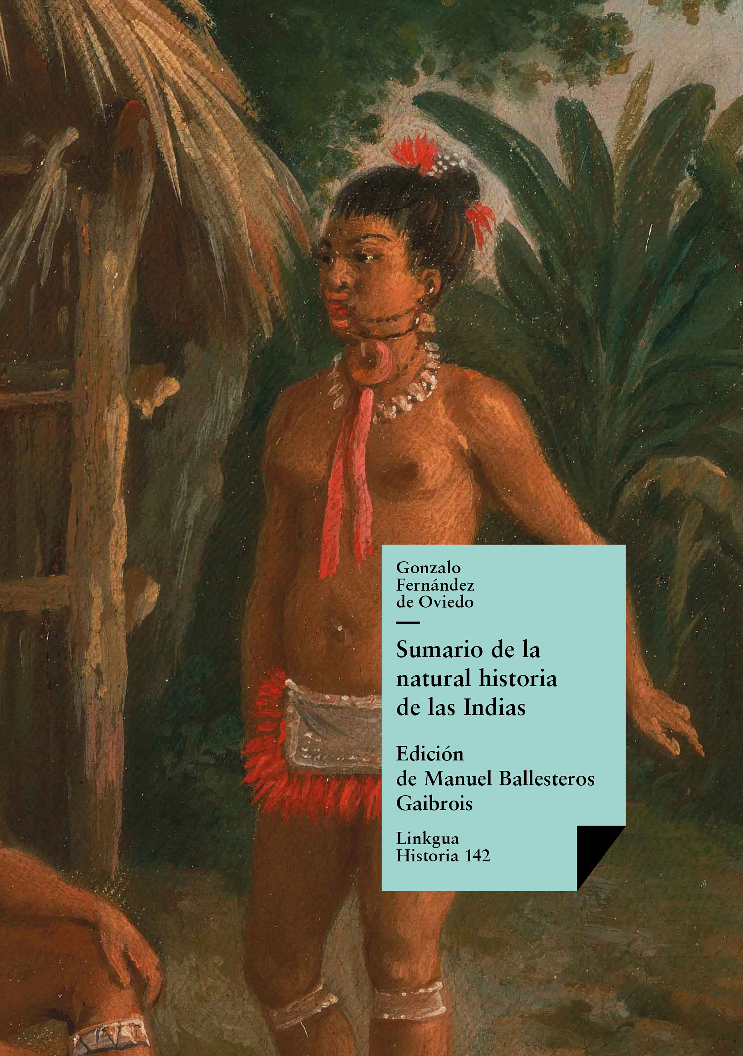 Sumario de la natural historia de las Indias — Gonzalo Fernández de Oviedo