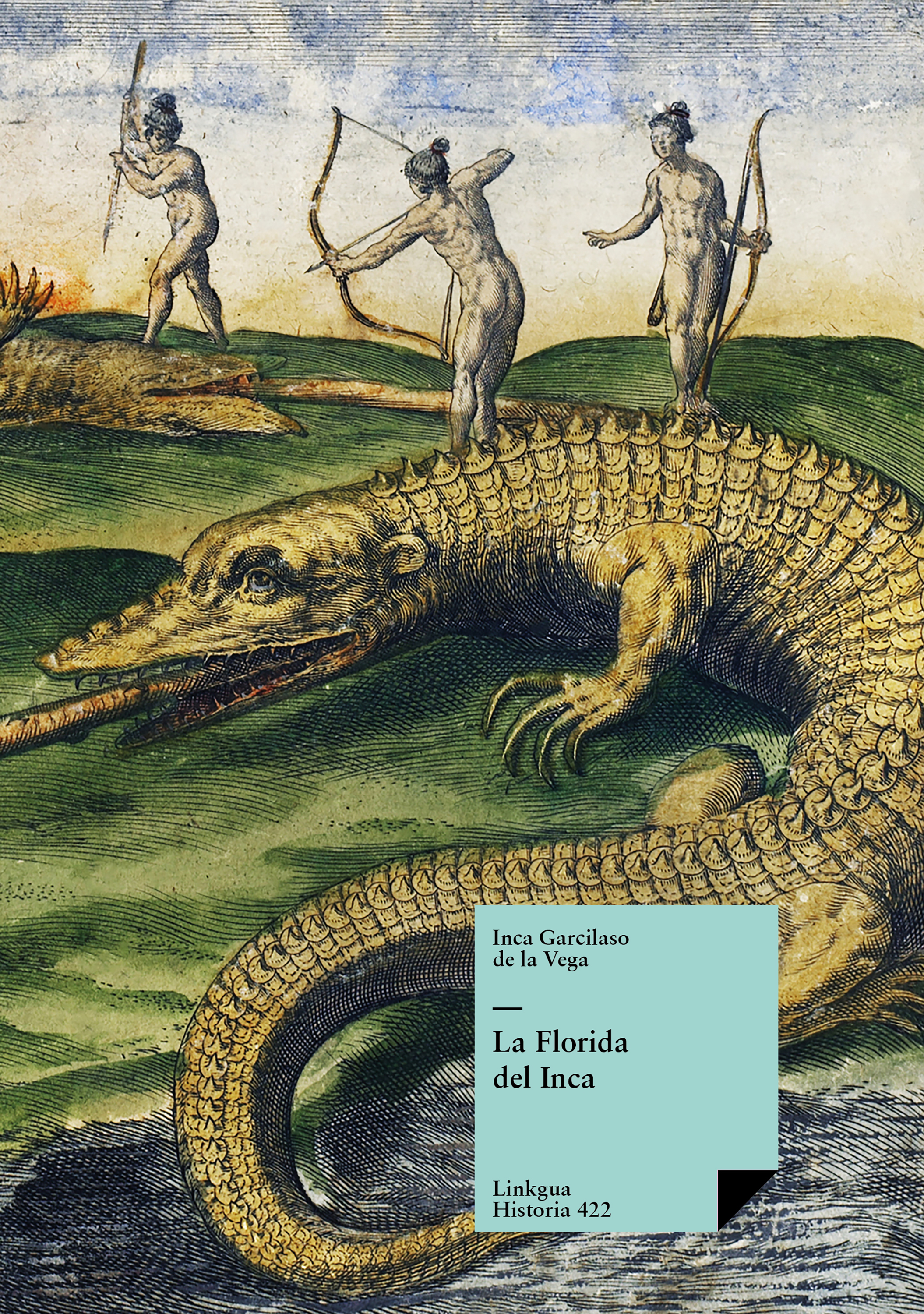 La Florida del Inca — Inca Garcilaso de la Vega