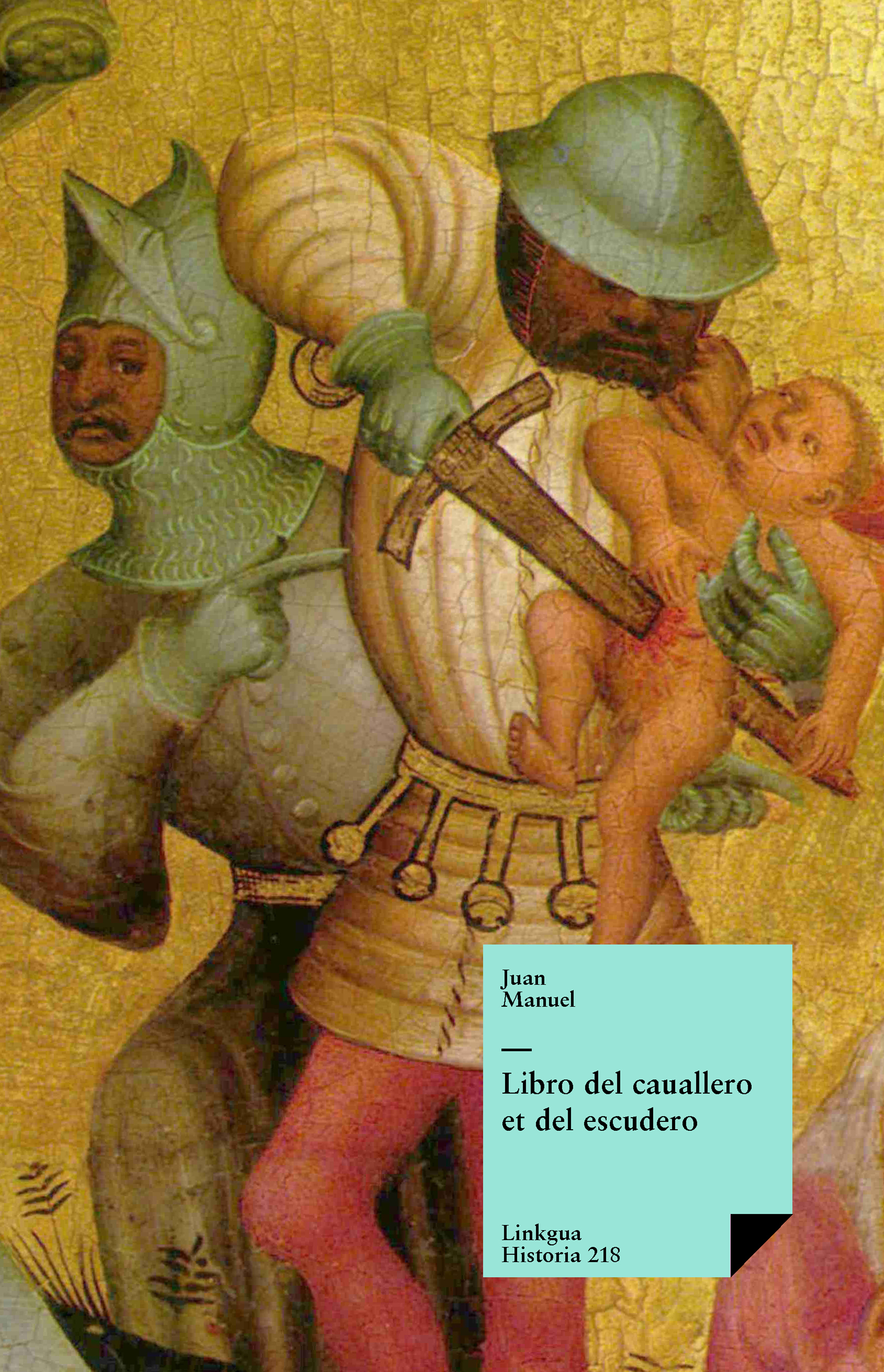 Libro del cauallero et del escudero — Infante don Juan Manuel