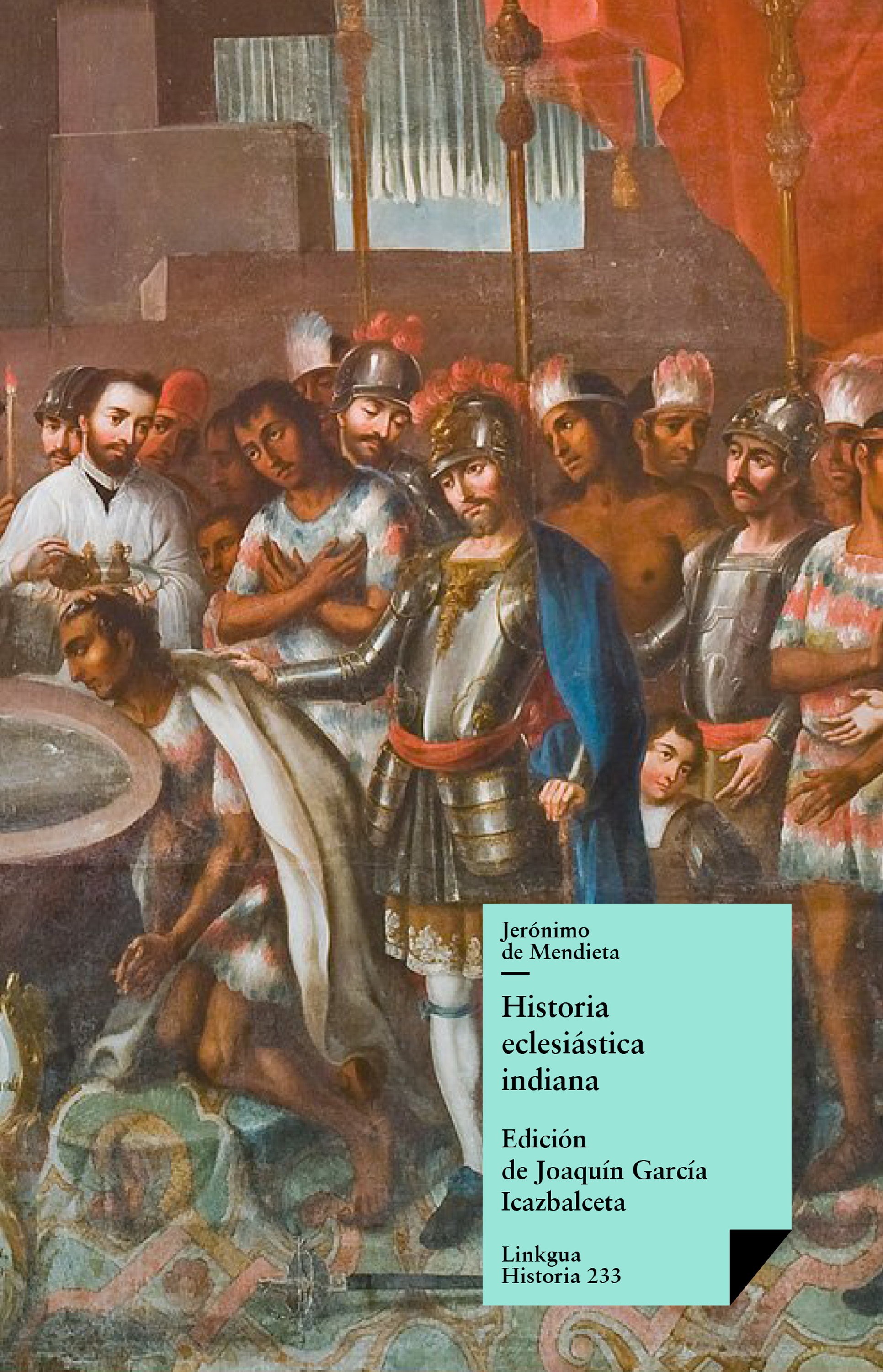 Historia eclesiástica indiana — Jerónimo de Mendieta