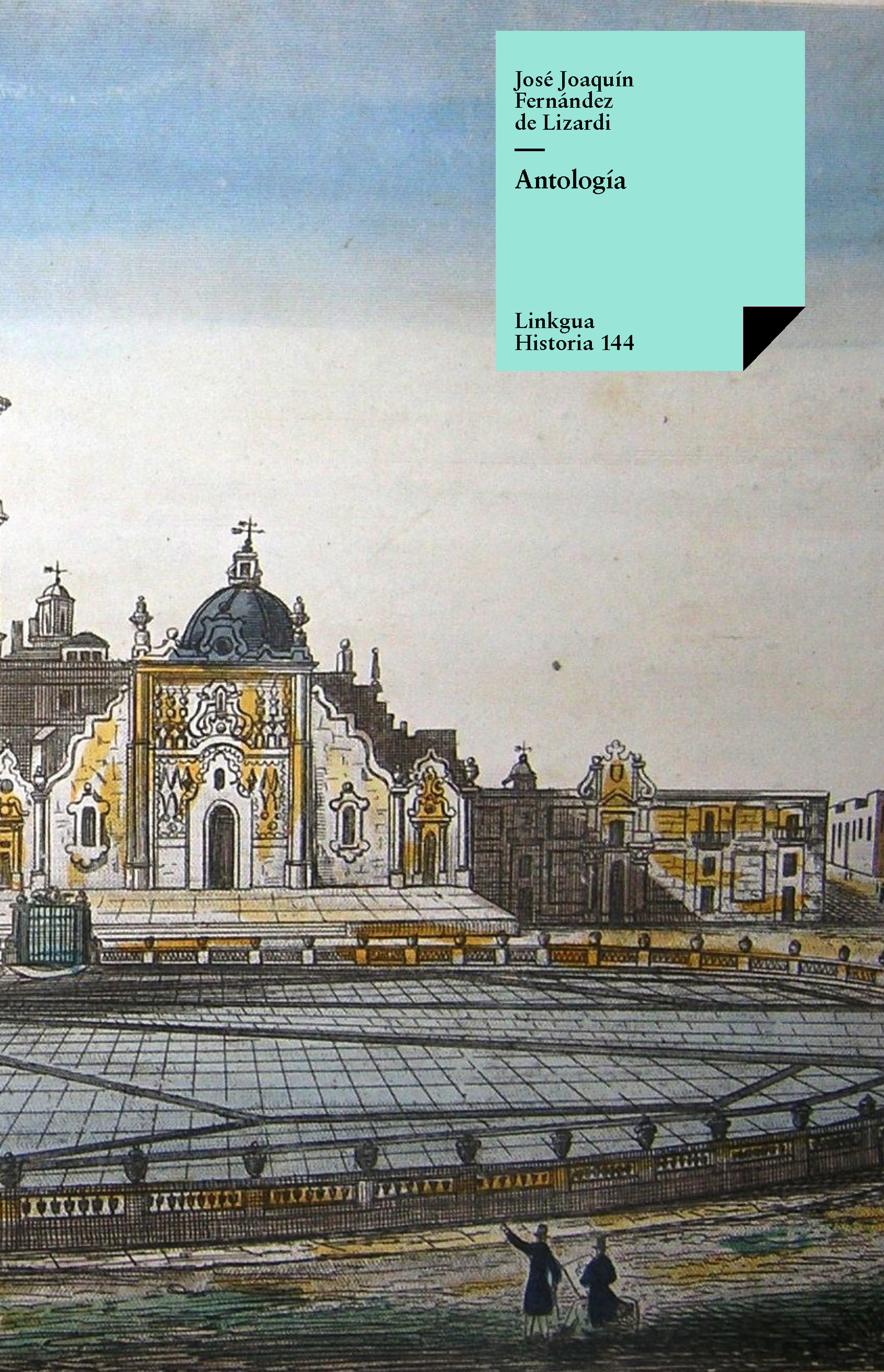 Antología — José Joaquín Fernández de Lizardi