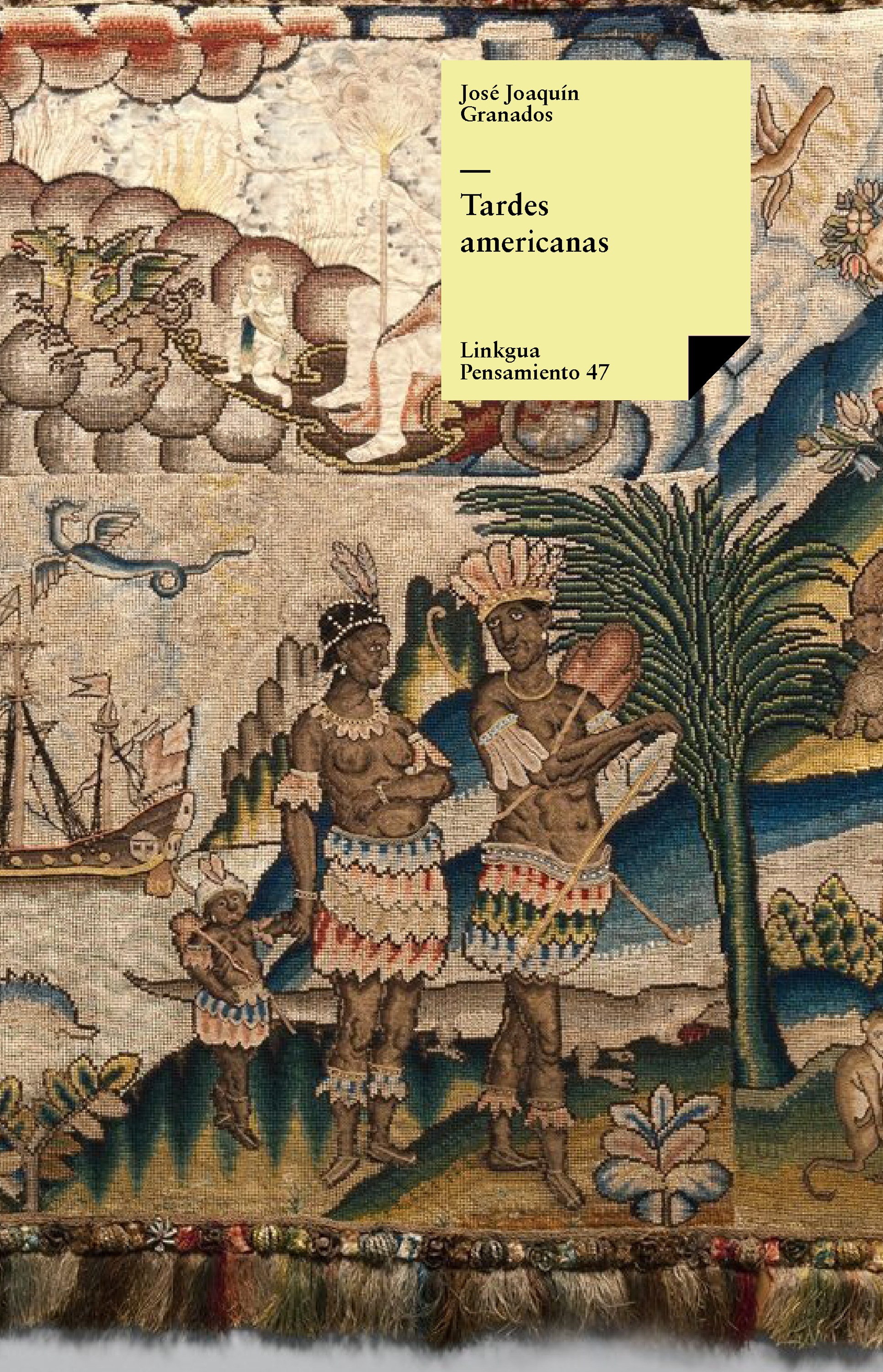 Tardes americanas — José Joaquín Granados y Gálvez