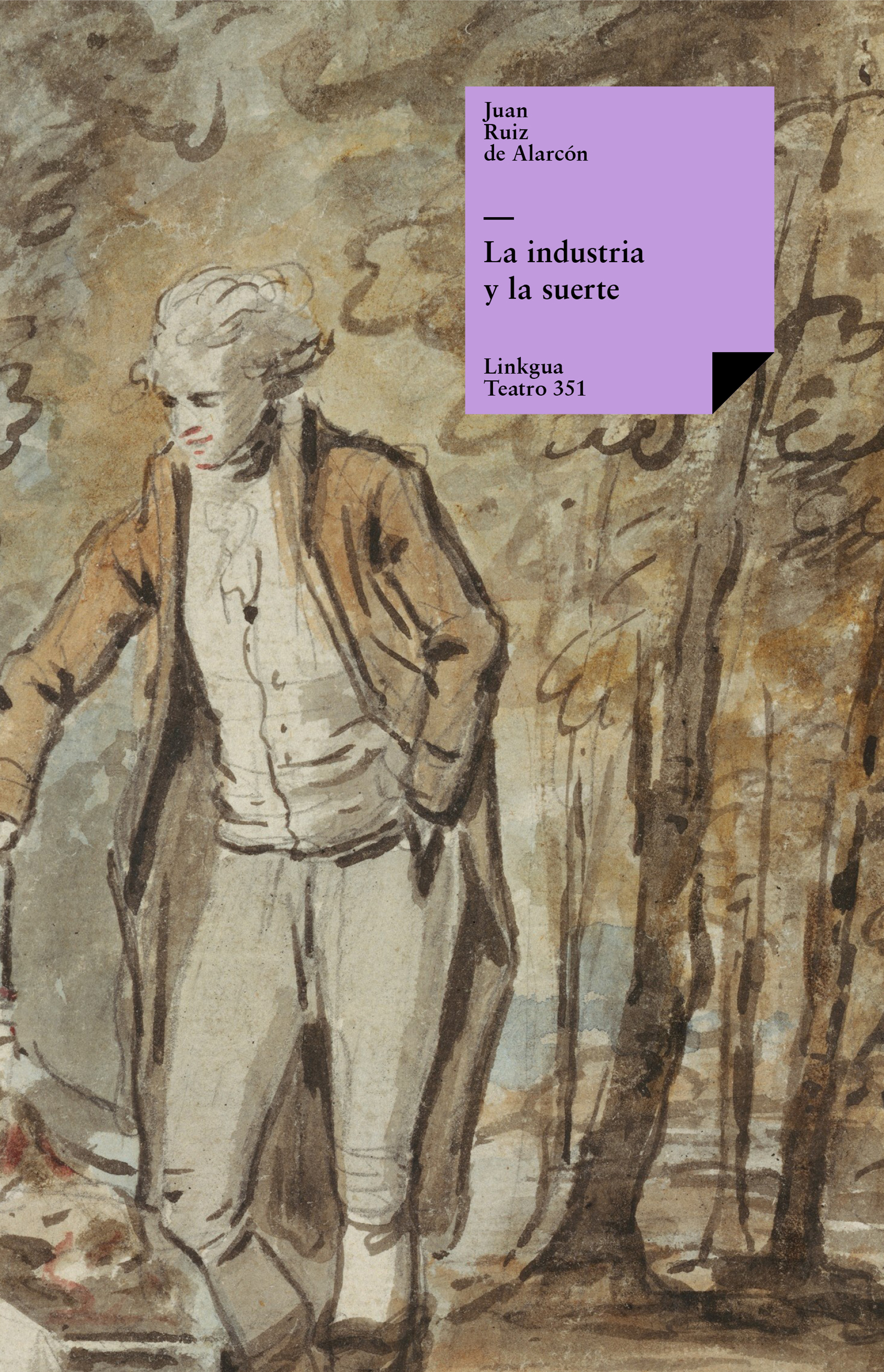 La industria y la suerte — Juan Ruiz de Alarcón y Mendoza