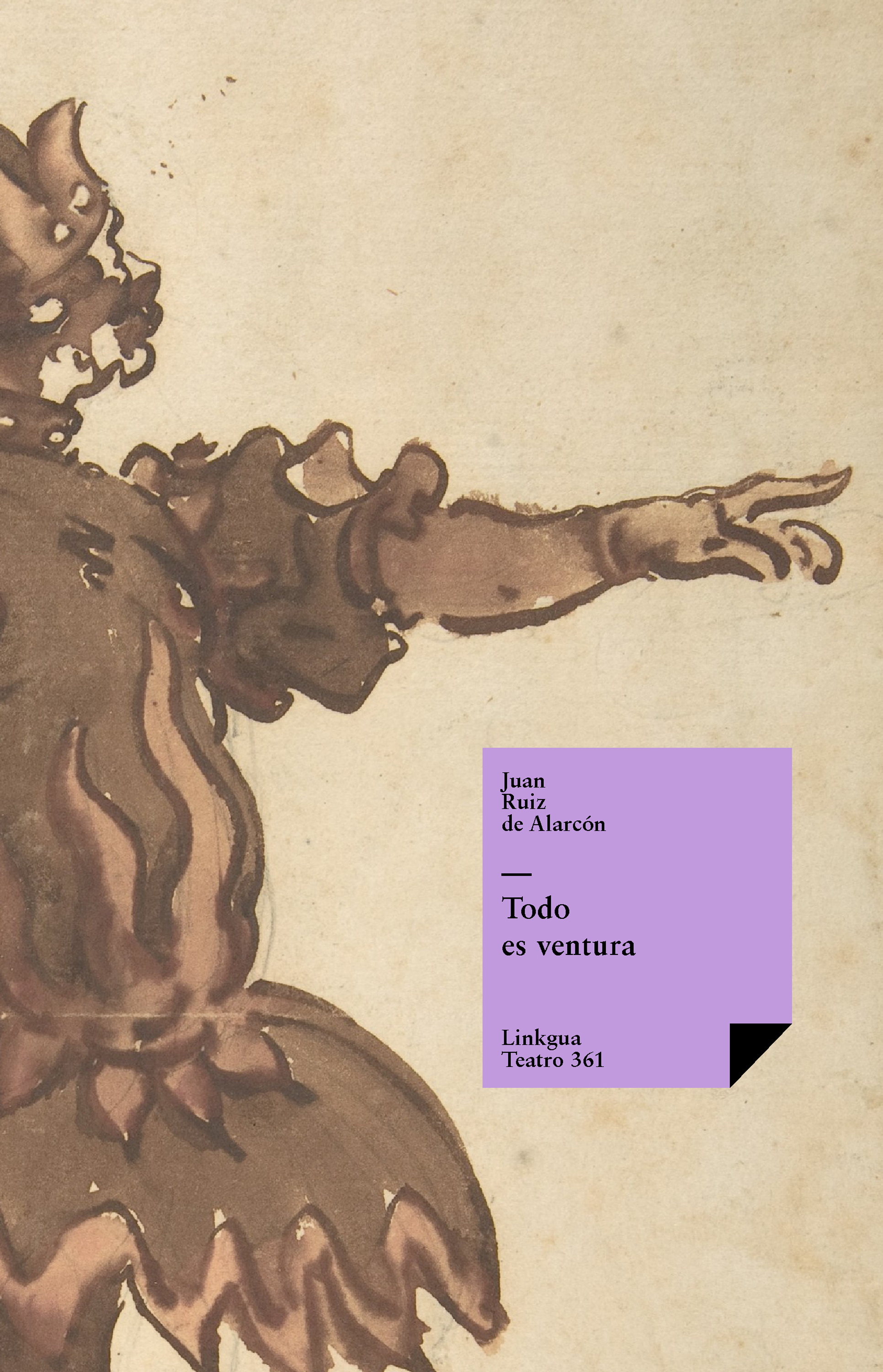 Todo es ventura — Juan Ruiz de Alarcón y Mendoza