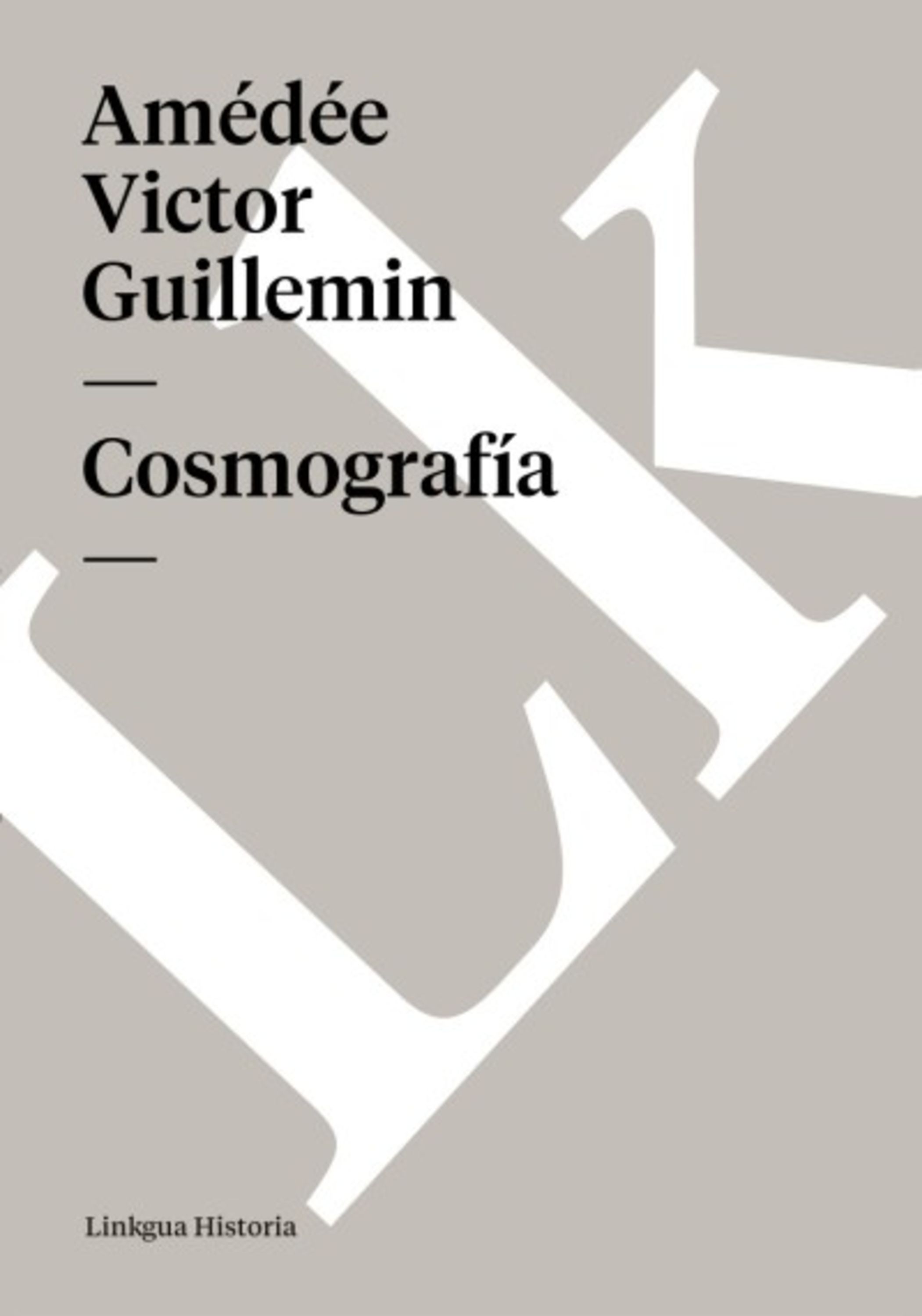Cosmografía — Amédée Victor Guillemin