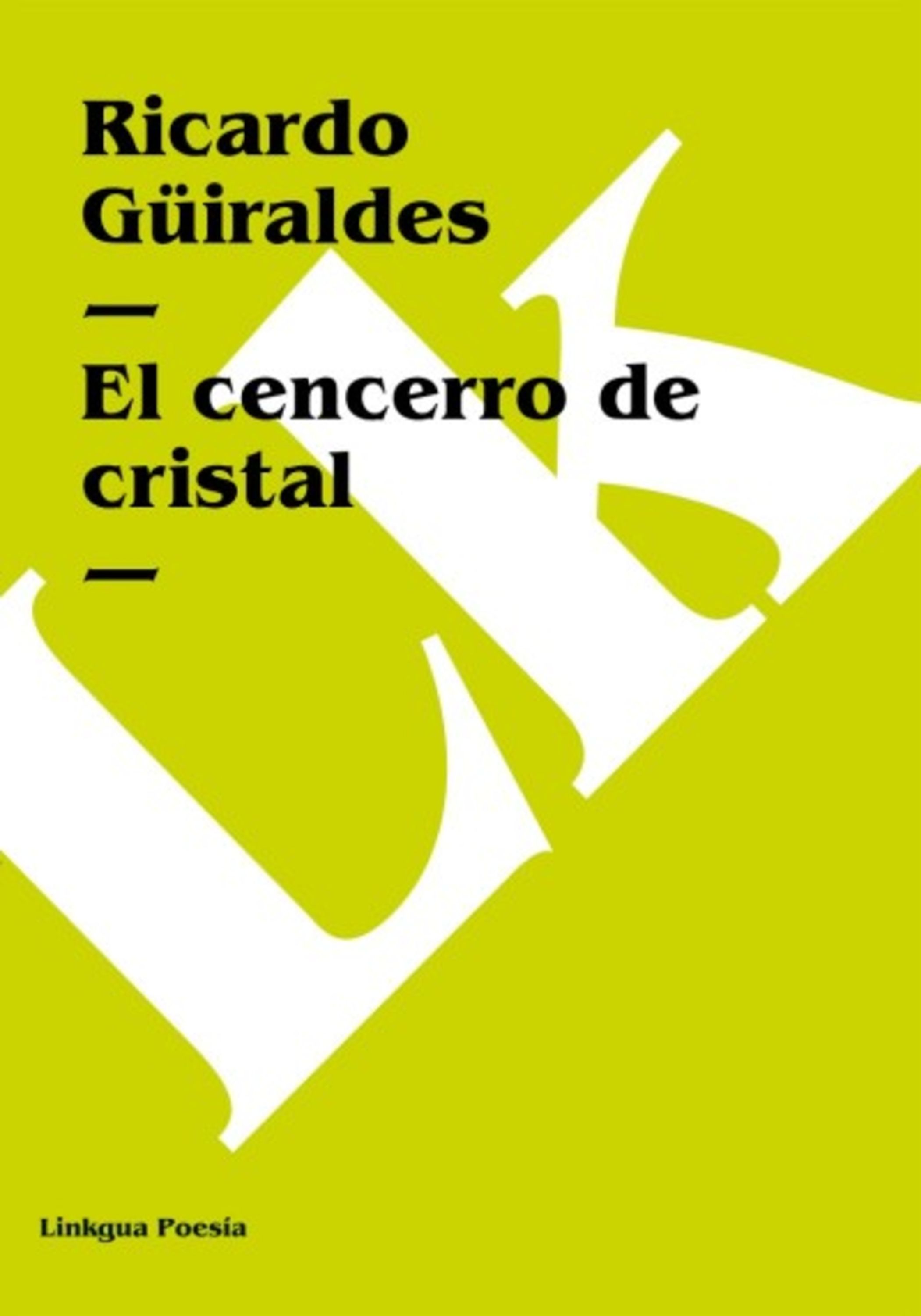 El cencerro de cristal — Ricardo Güiraldes