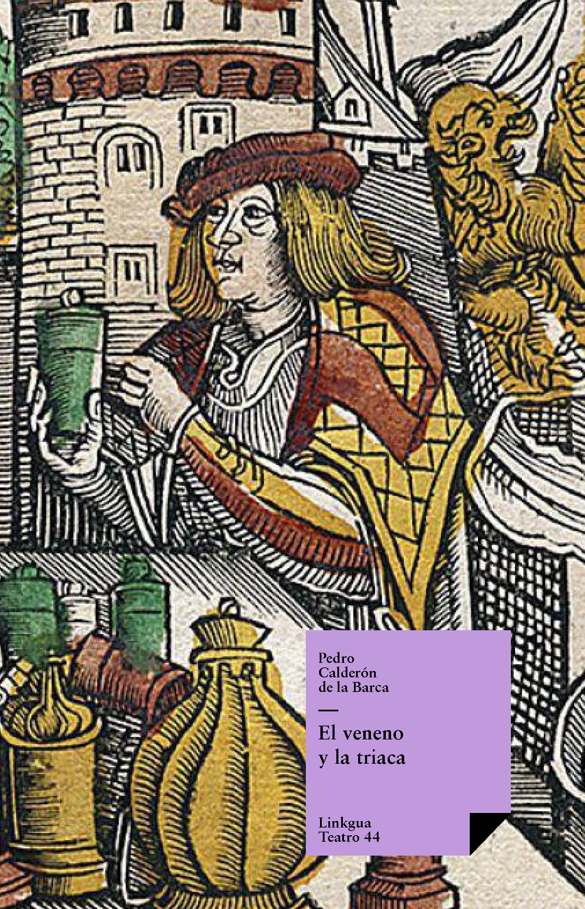 El veneno y la triaca — Pedro Calderón de la Barca